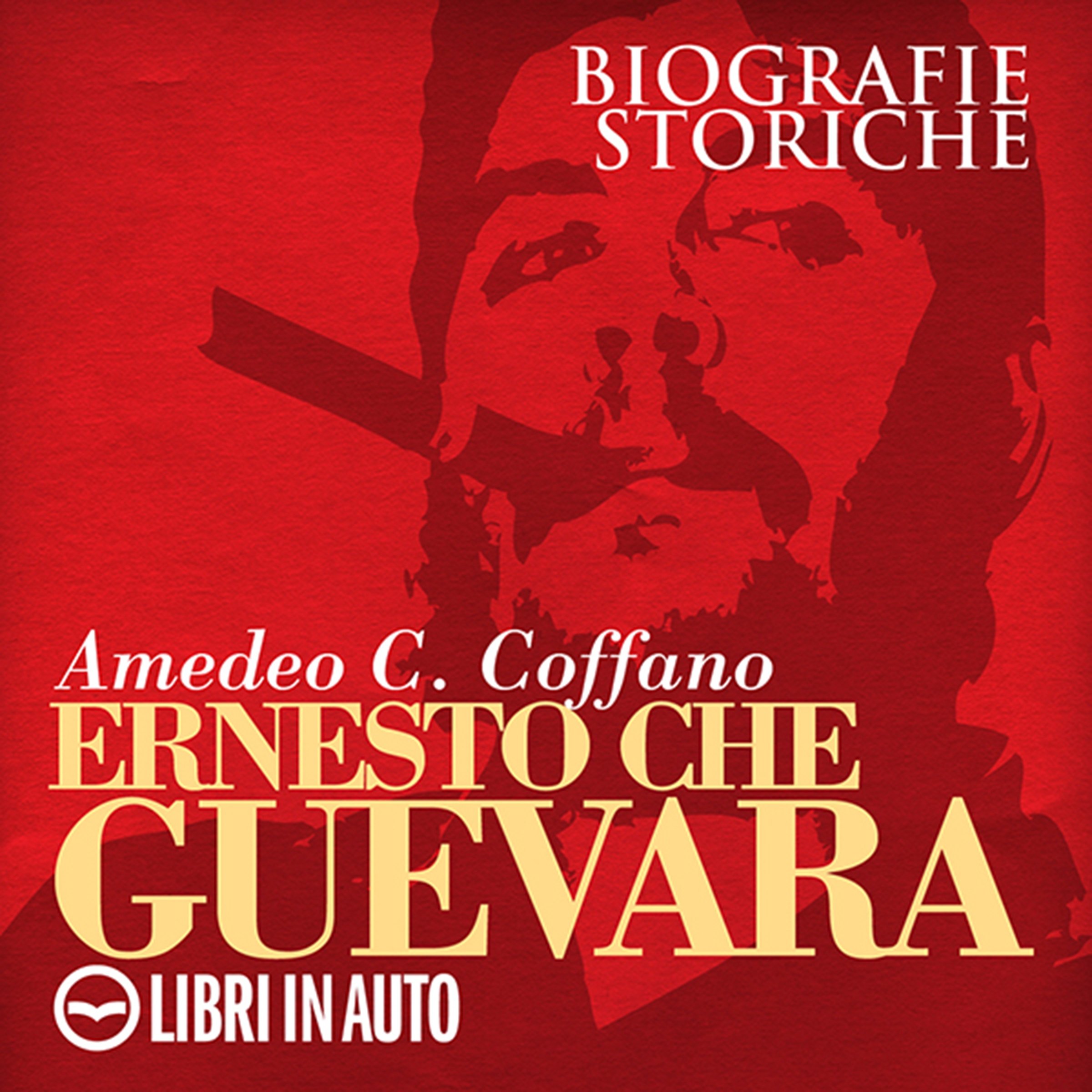 Ernesto Che Guevara: Biografie Storiche