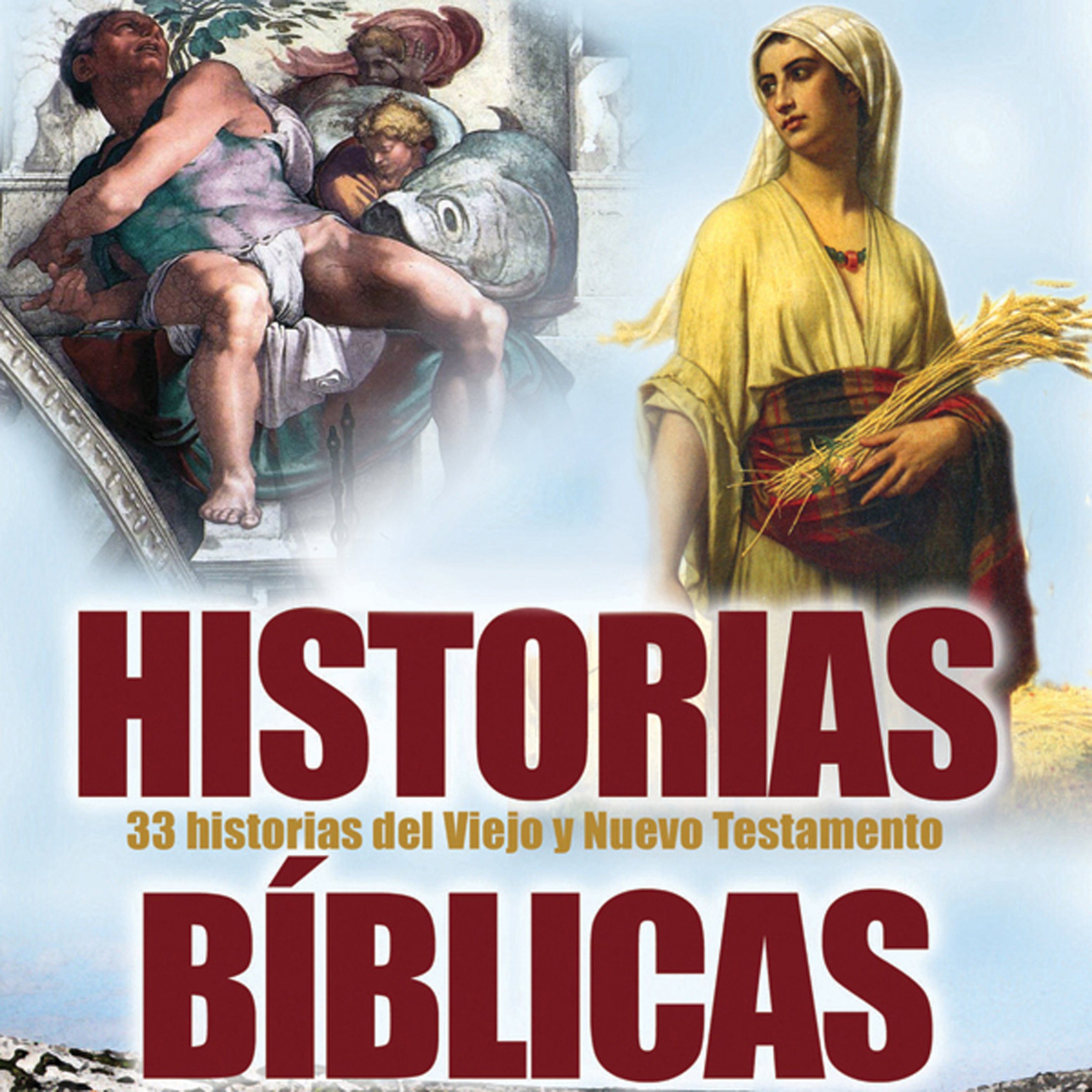 Historias Biblicas (Texto Completo) [Bible Stories ]
