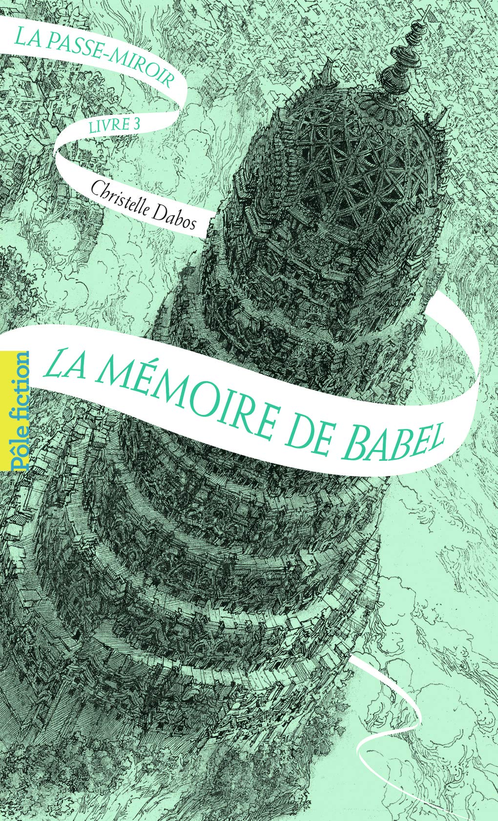 La Passe-miroir (Livre 3) - La Mémoire de Babel (French Edition)