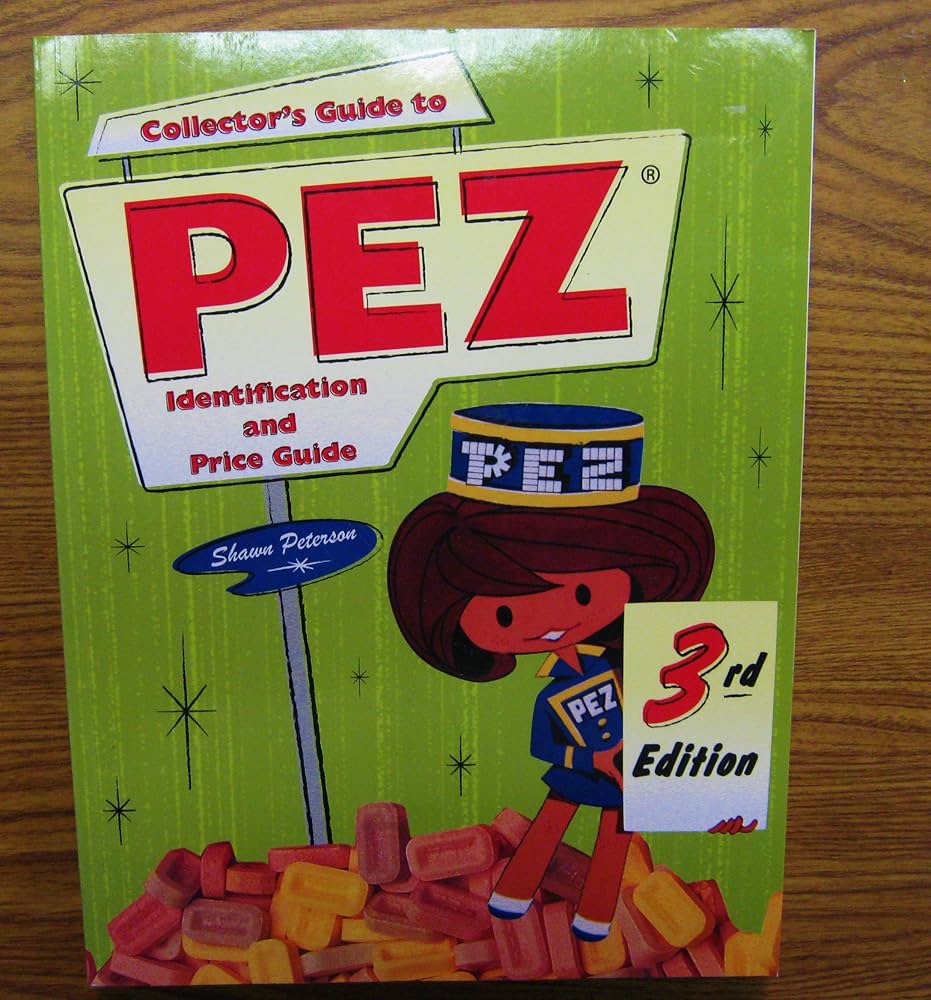 Collector's Guide to Pez: Identification and Price Guide