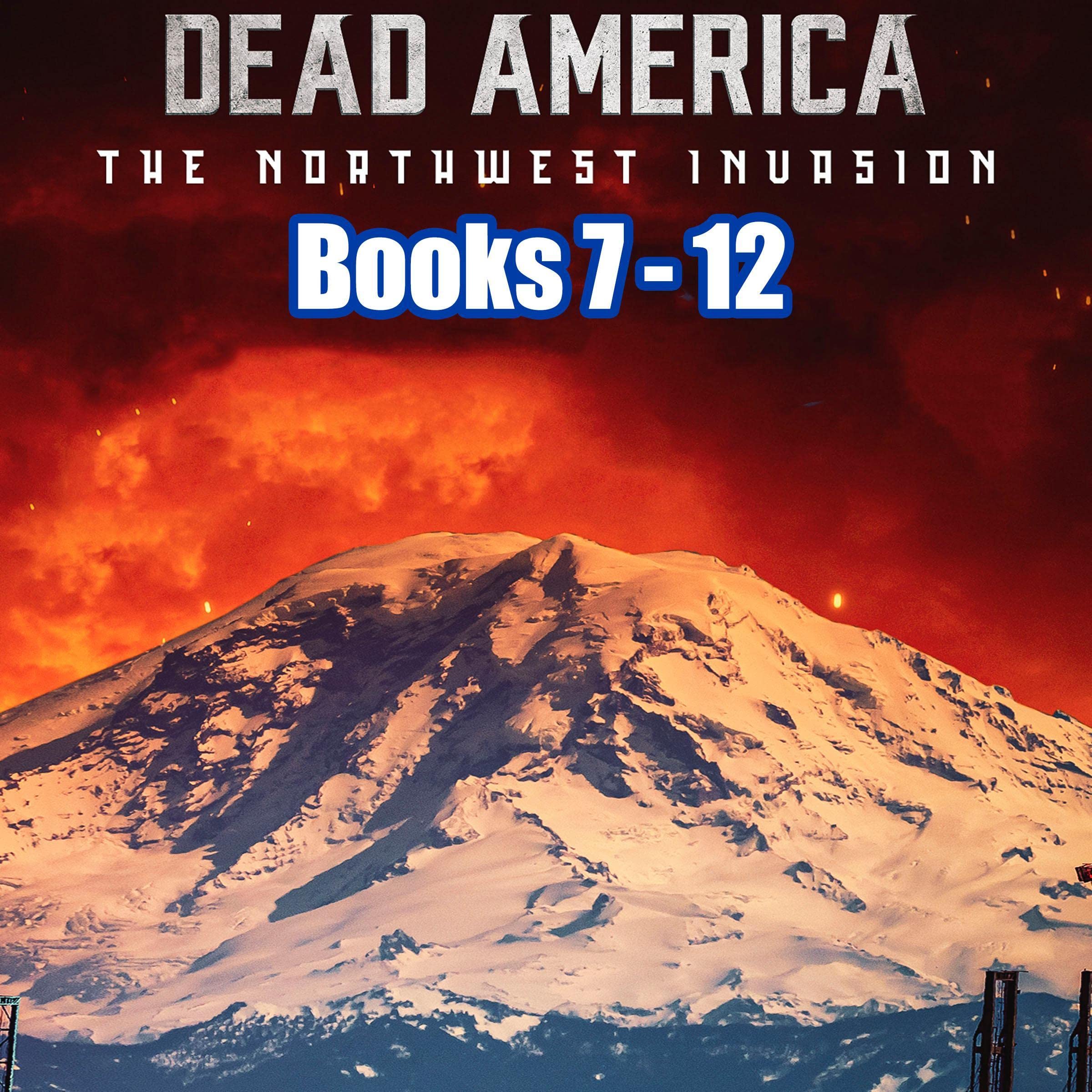 Cover art for Dead America - The Northwest Invasion Books 7-12