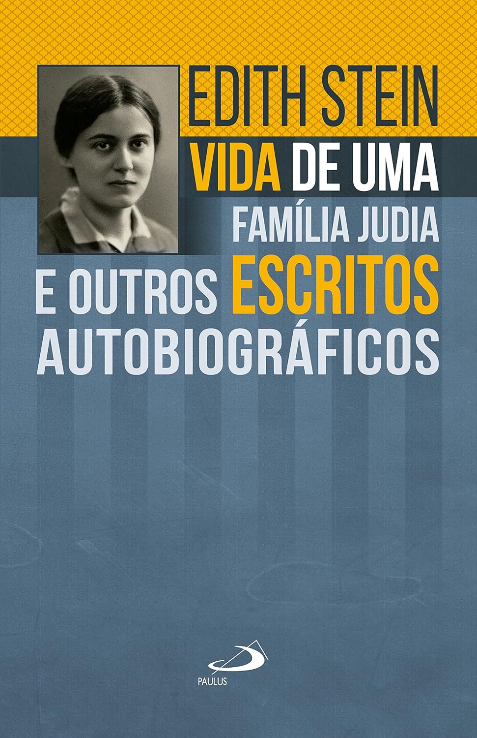 Vida de uma família judia e outros escritos autobiográficos (Edith Stein) (Portuguese Edition)