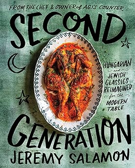 Second Generation Hungarian and Jewish Classics Reimagined for the Modern Table