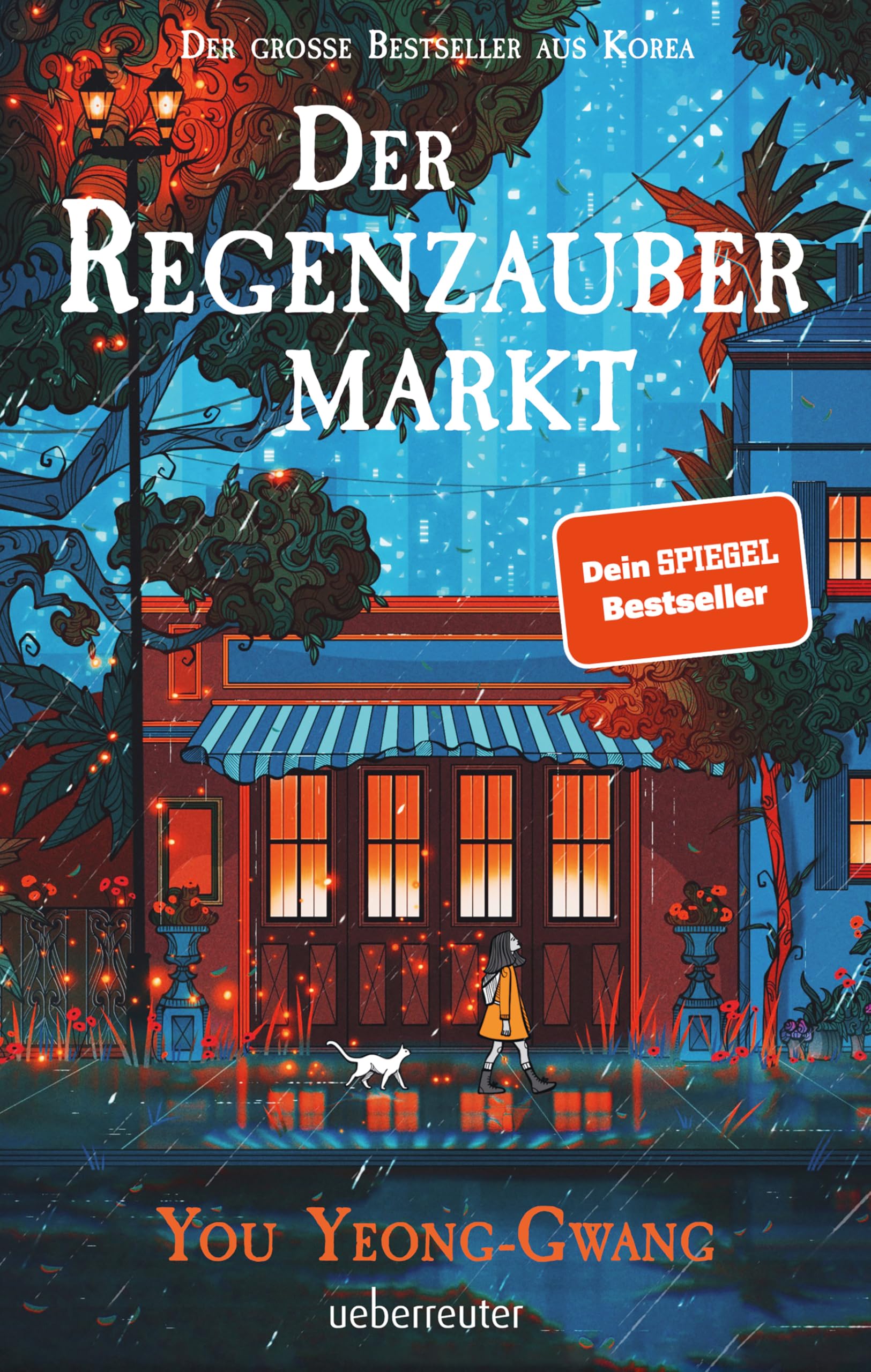 Der Regenzaubermarkt: Der Feel-Good-Bestseller aus Korea – Tauche ein in eine magische Welt, in der alles möglich ist!