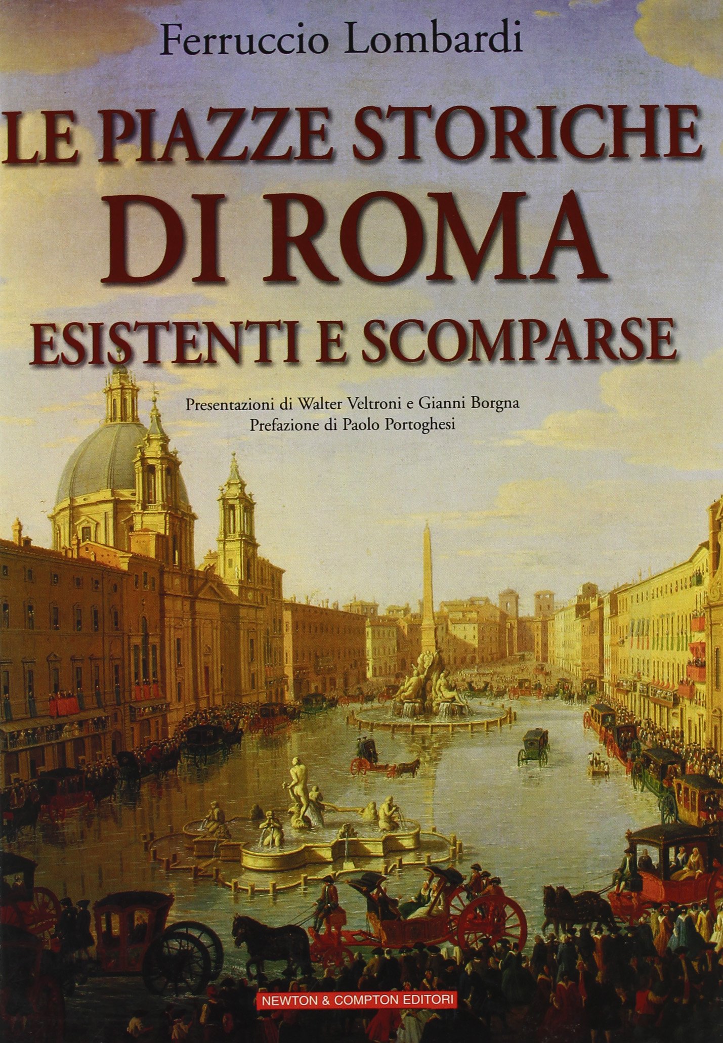 Le piazze storiche di Roma esistenti e scomparse