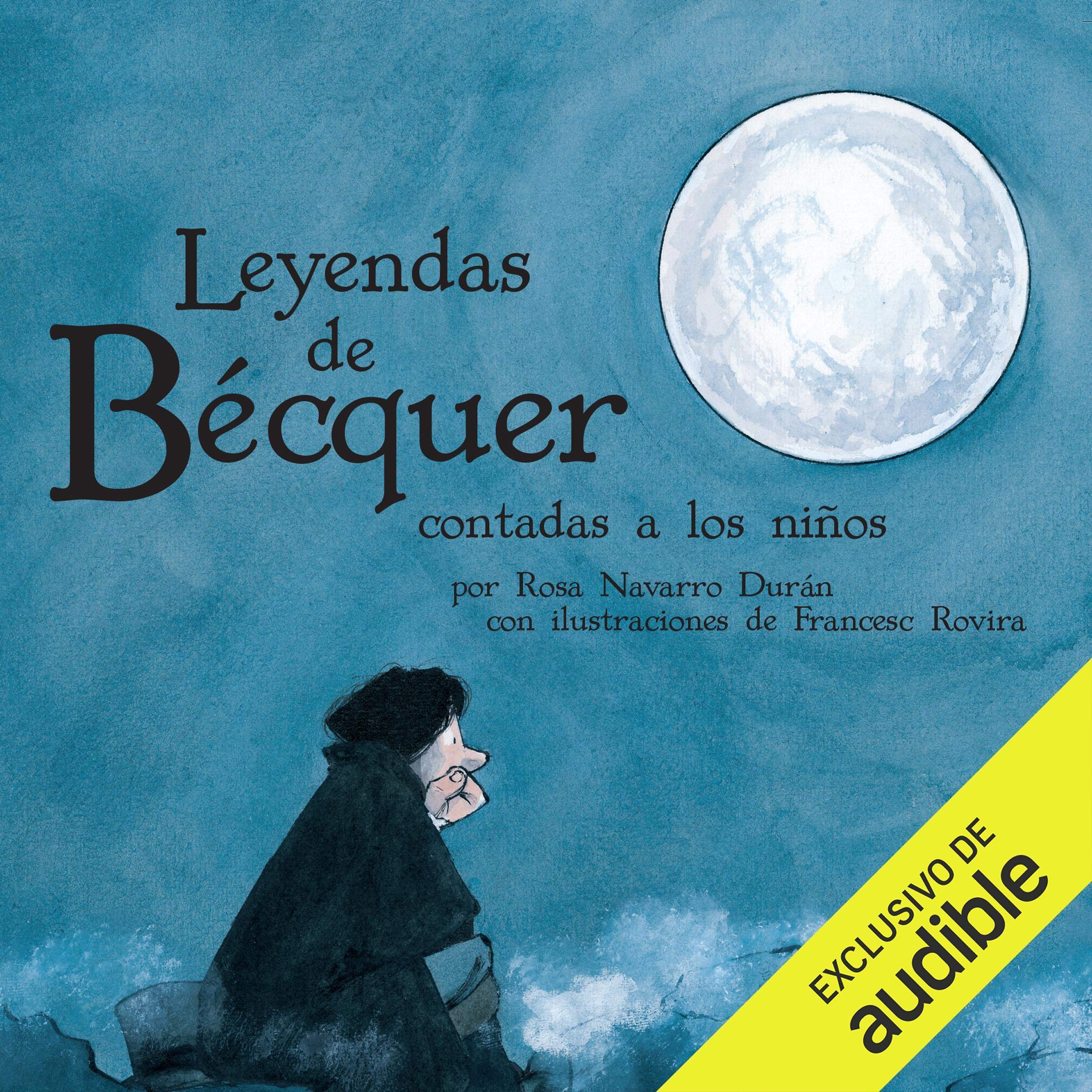 Las Leyendas De Bécquer Contada A Los Niños [Becquer Legends Told to Children]
