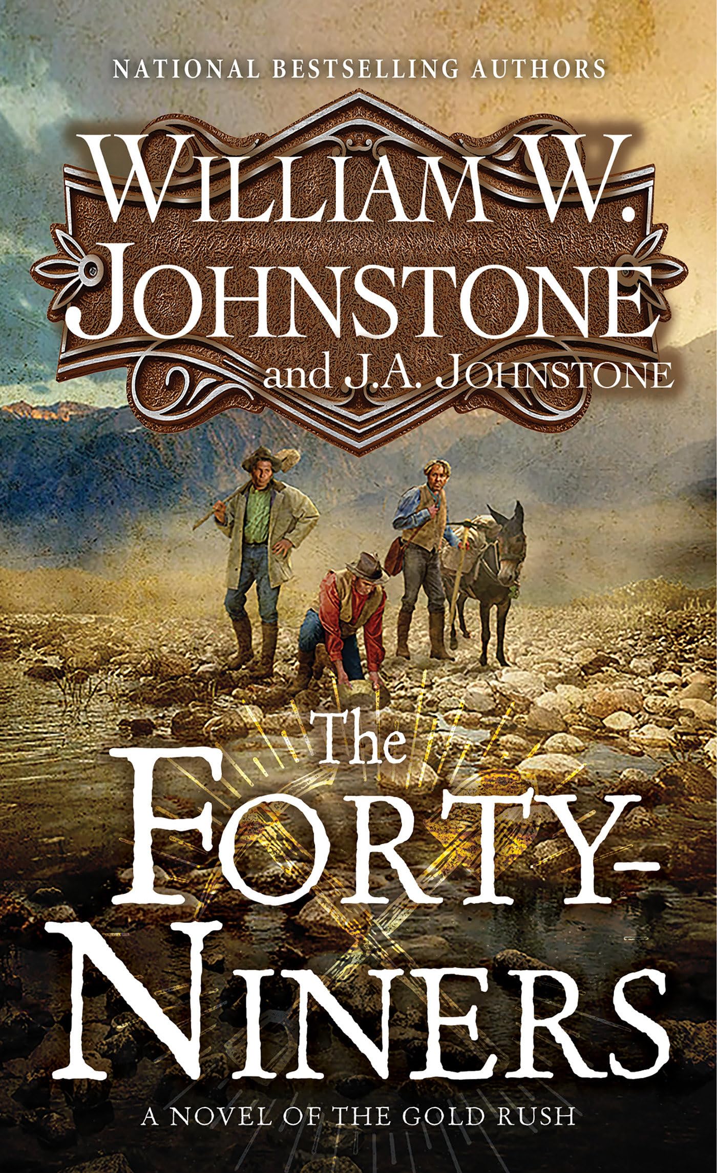 Forty-Niners, The: A Novel of the Gold Rush