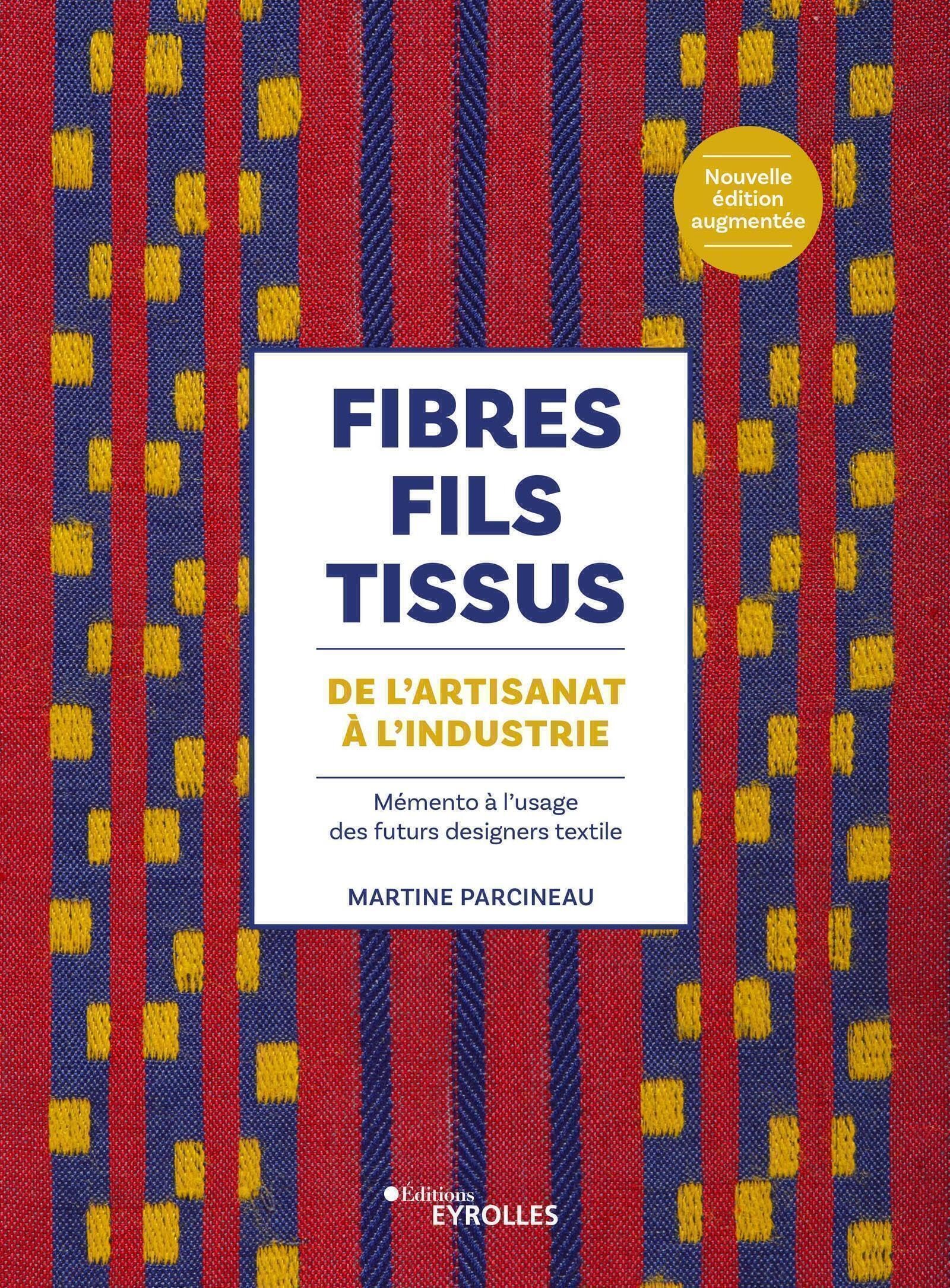 Fibres, fils, tissus : comment concevoir vos collections textiles de l'artisanat à l'industrie