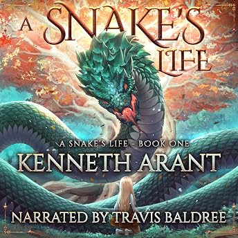 A Snake's Life Audiobook by Kenneth Arant episode artwork