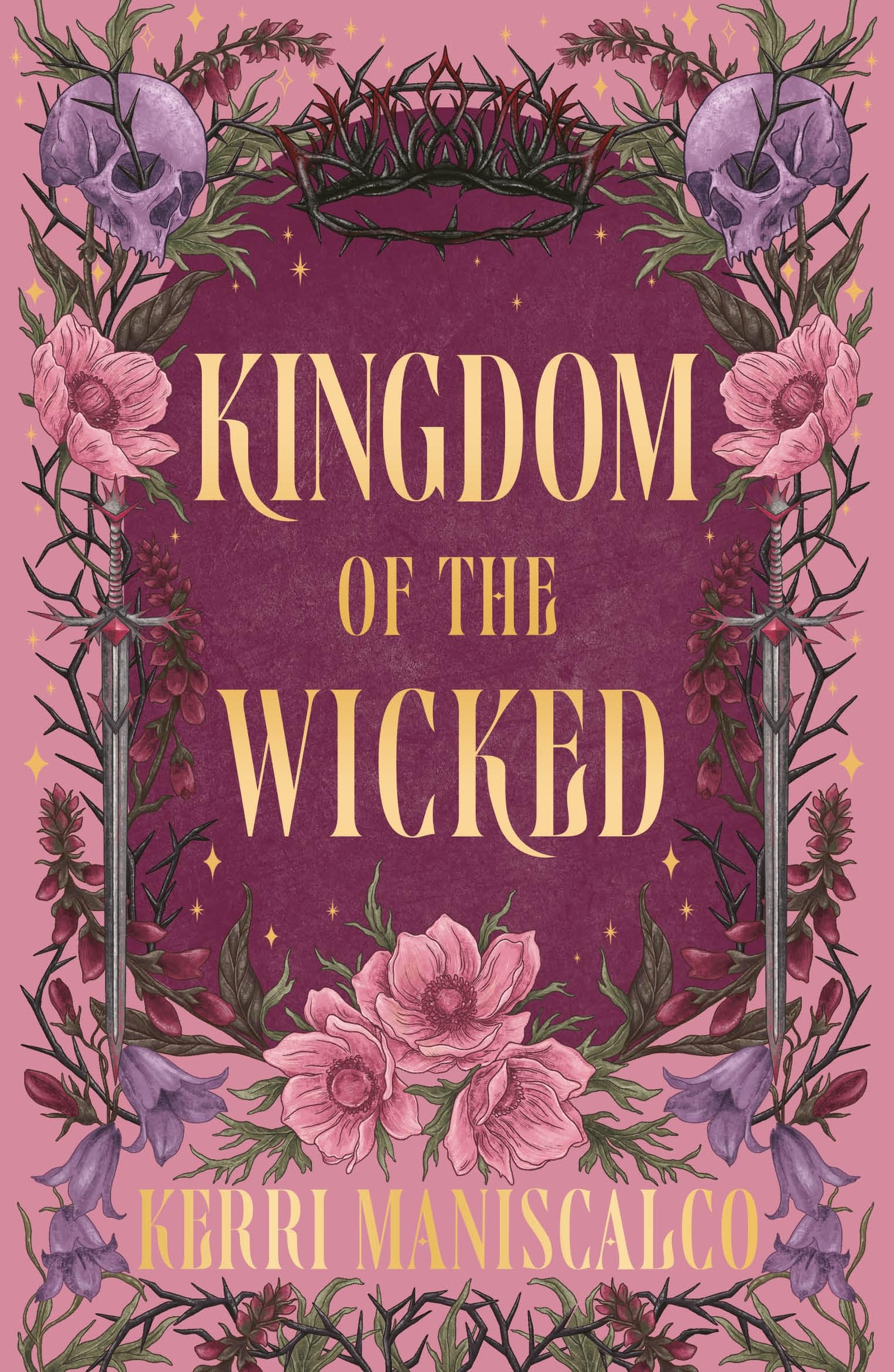 Kingdom of the Wicked: The addictive and intoxicating romantasy set in the world of dark demon princes and spellbinding romance (Kingdom of the Wicked Book 1)