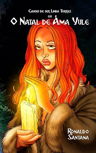 Cansei de ser Linda Torres ou O Natal de Áma Yule