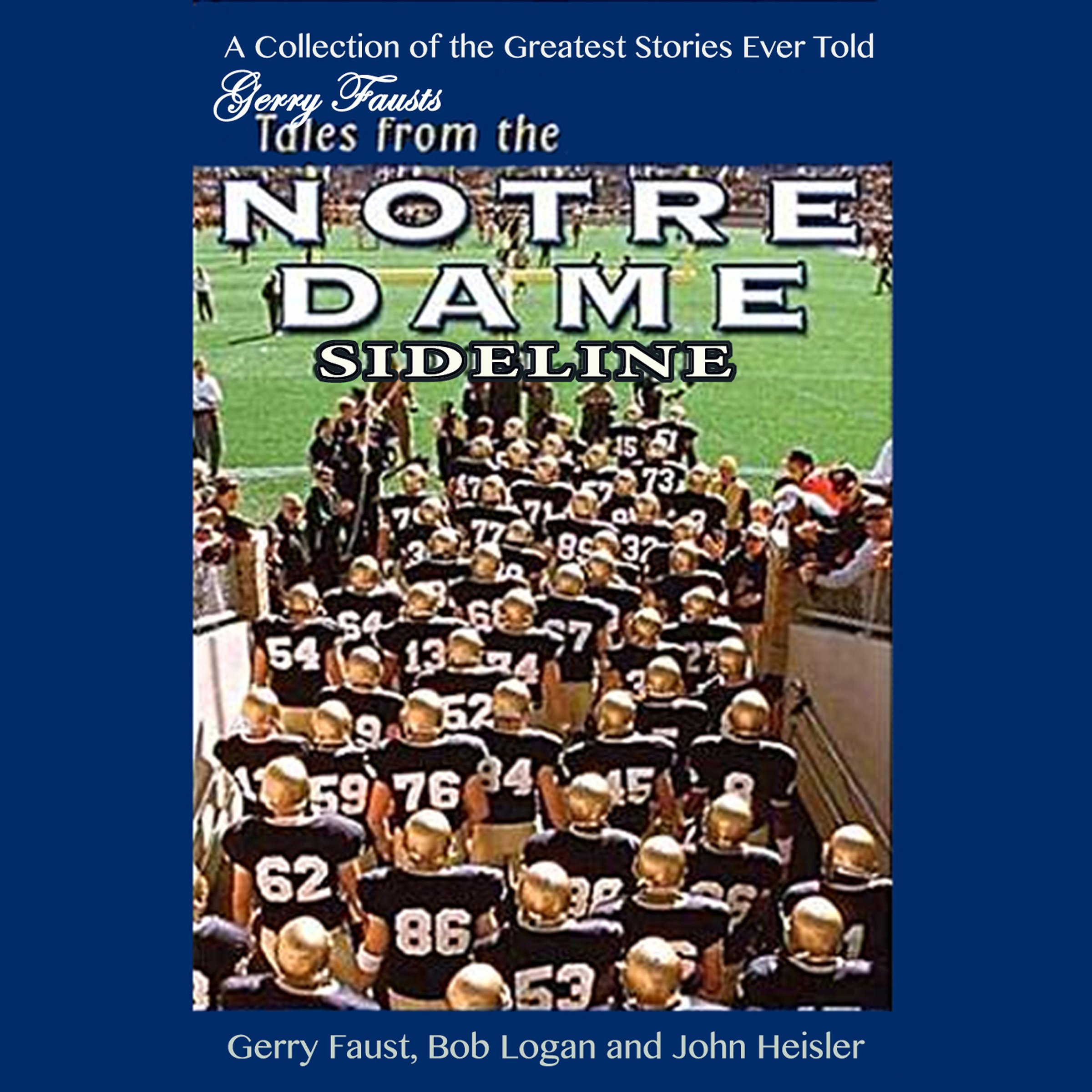 Gerry Faust's Tales from the Notre Dame Sideline
