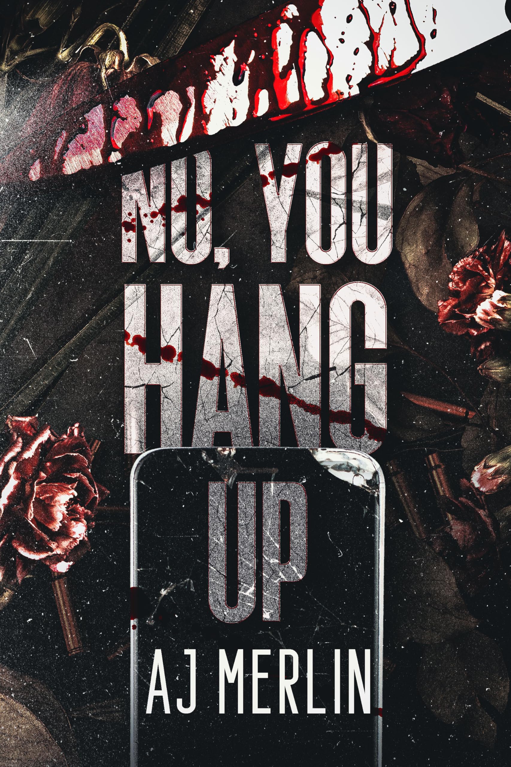 No, You Hang Up