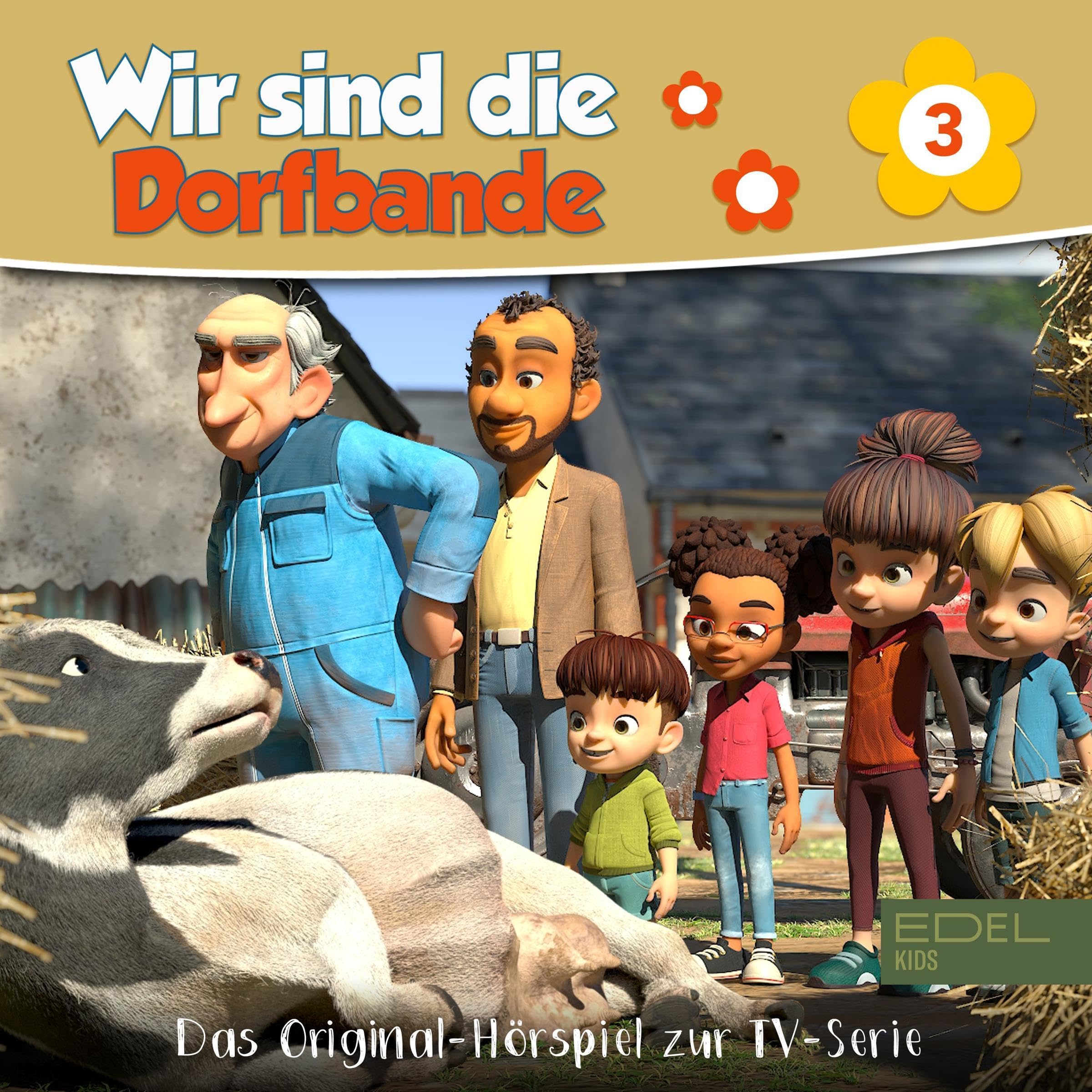 Wir sind die Dorfbande. Das Original-Hörspiel zur TV-Serie