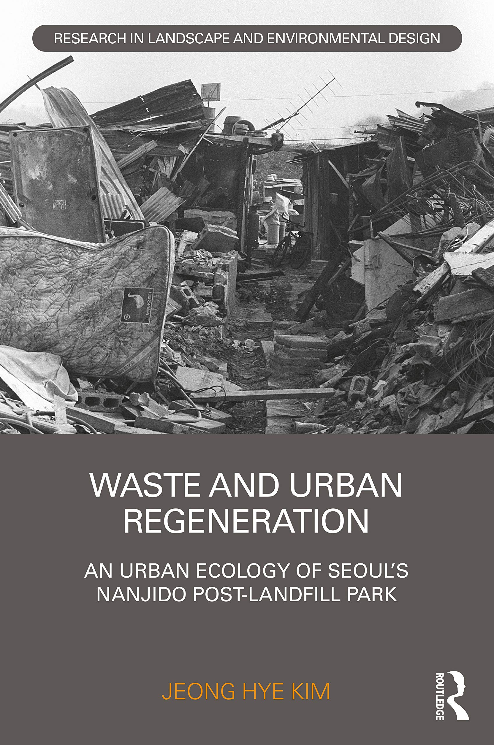 Urban Ecology of Seoul Nanjido Park livre Routledge en anglais sur la régénération urbaine