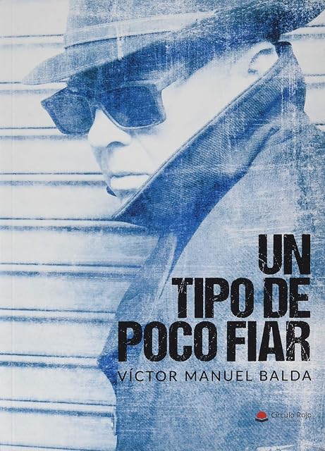 Portada de Un tipo de poco fiar