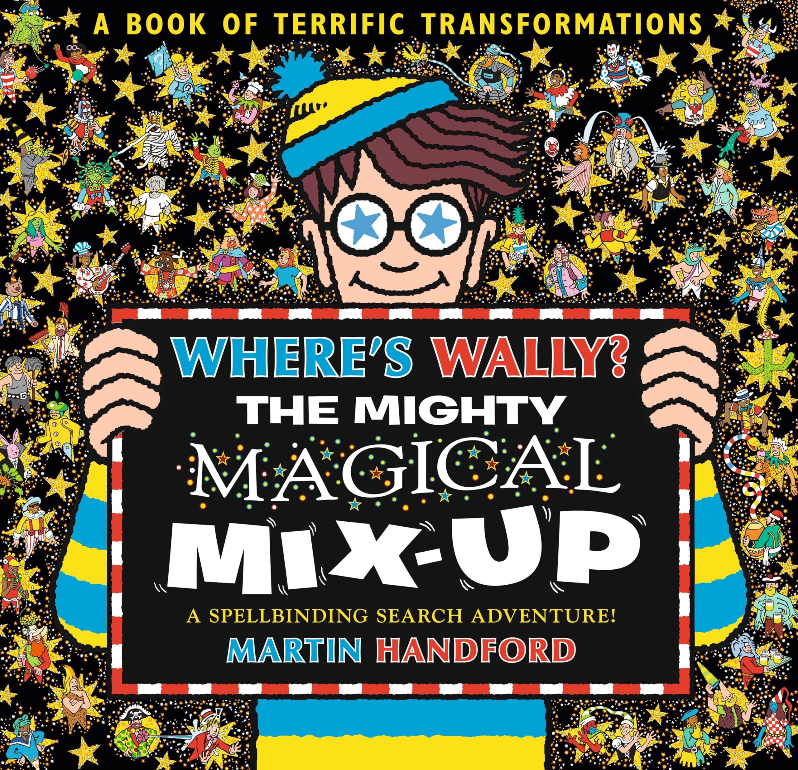 Where's Wally? The Mighty Magical Mix-Up: From the bestselling original search-and-find series, the perfect gift for all ages - packed with puzzles and searches: aliens, dinosaurs, dragons and more!