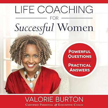 Life Coaching for Successful Women Audiobook by Valorie Burton episode artwork