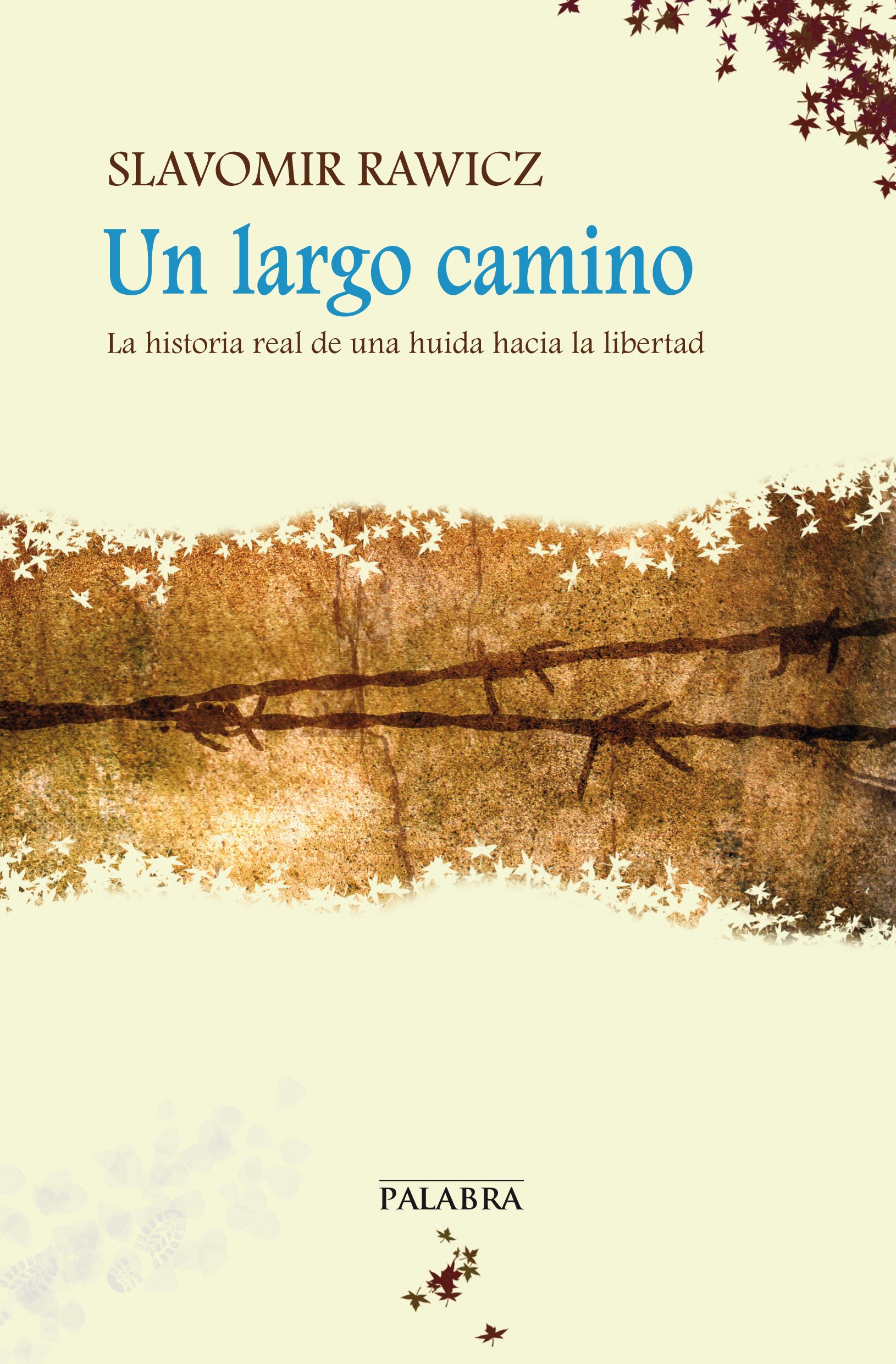 Un largo camino: La historia real de una huida hacia la libertad (Astor)