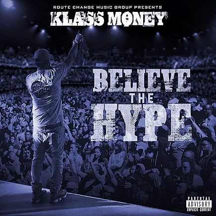 Believe the Hype [Explicit]