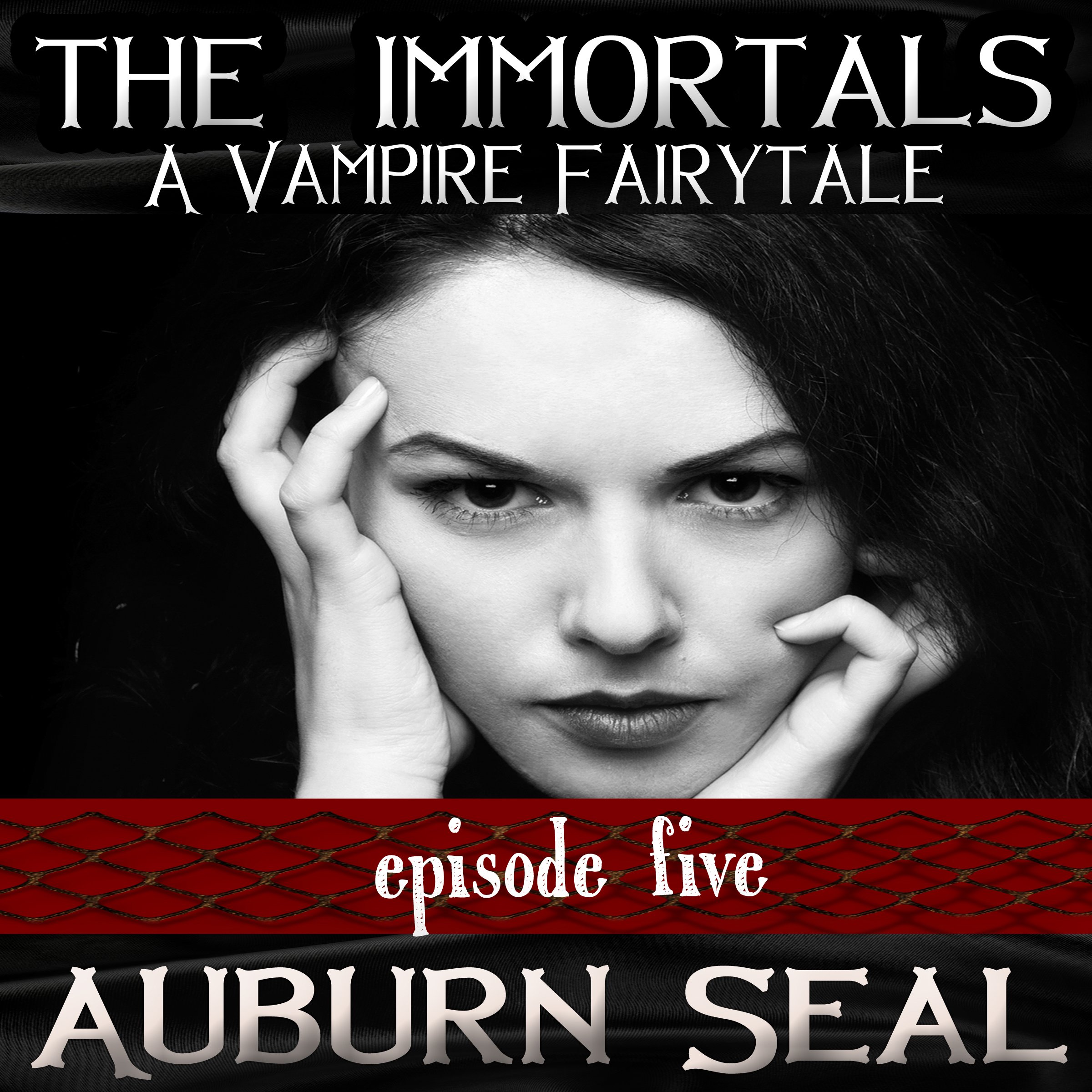 Cover art for The Immortals: A Vampire Fairytale, Episode 5