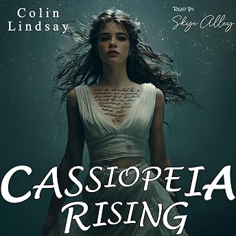 Cassiopeia Rising Audiobook by Colin Lindsay episode artwork