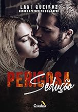 Perigosa sedução: Livro I (Duologia Perigosa sedução 1)
