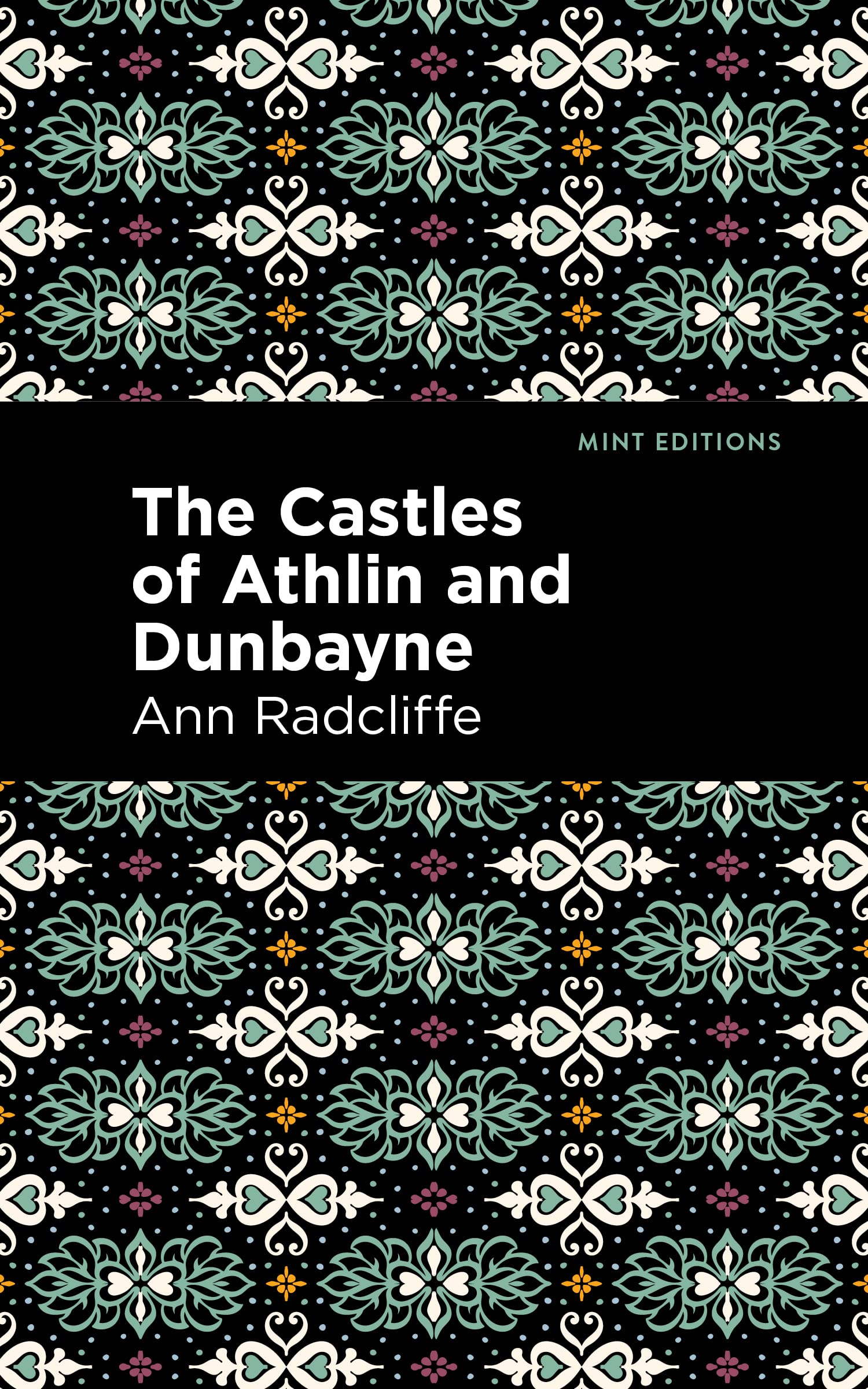 The Castles of Athlin and Dunbayne: A Highland Story