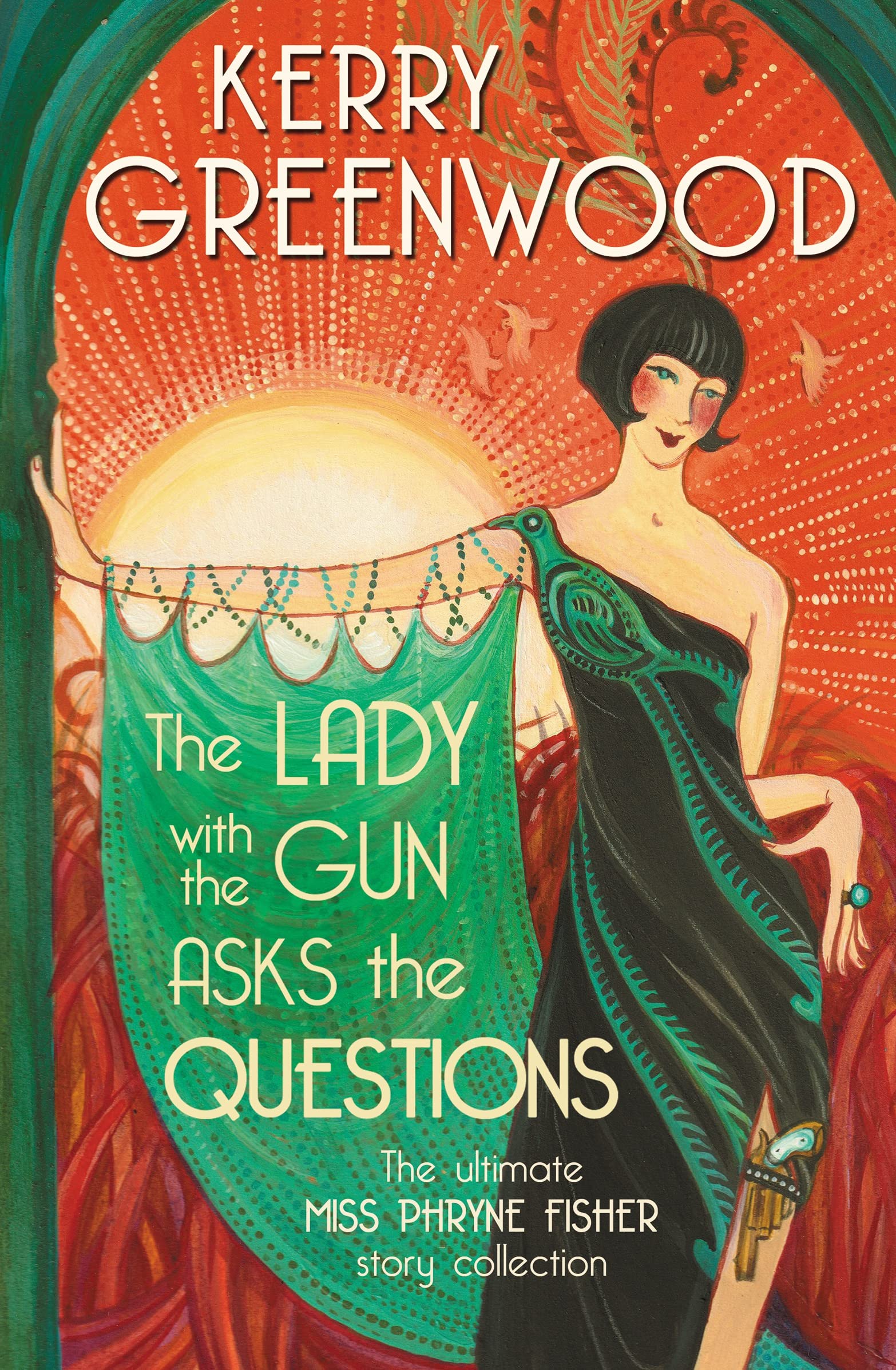 Buy The Lady with the Gun Asks the Questions: The ultimate Miss Phryne Fisher collection โ BookShops.in