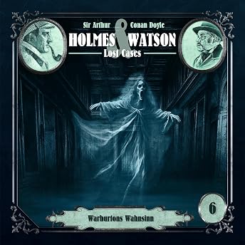 Lost Cases - Warburtons Wahnsinn Hörbuch von Ascan von Bargen episode artwork