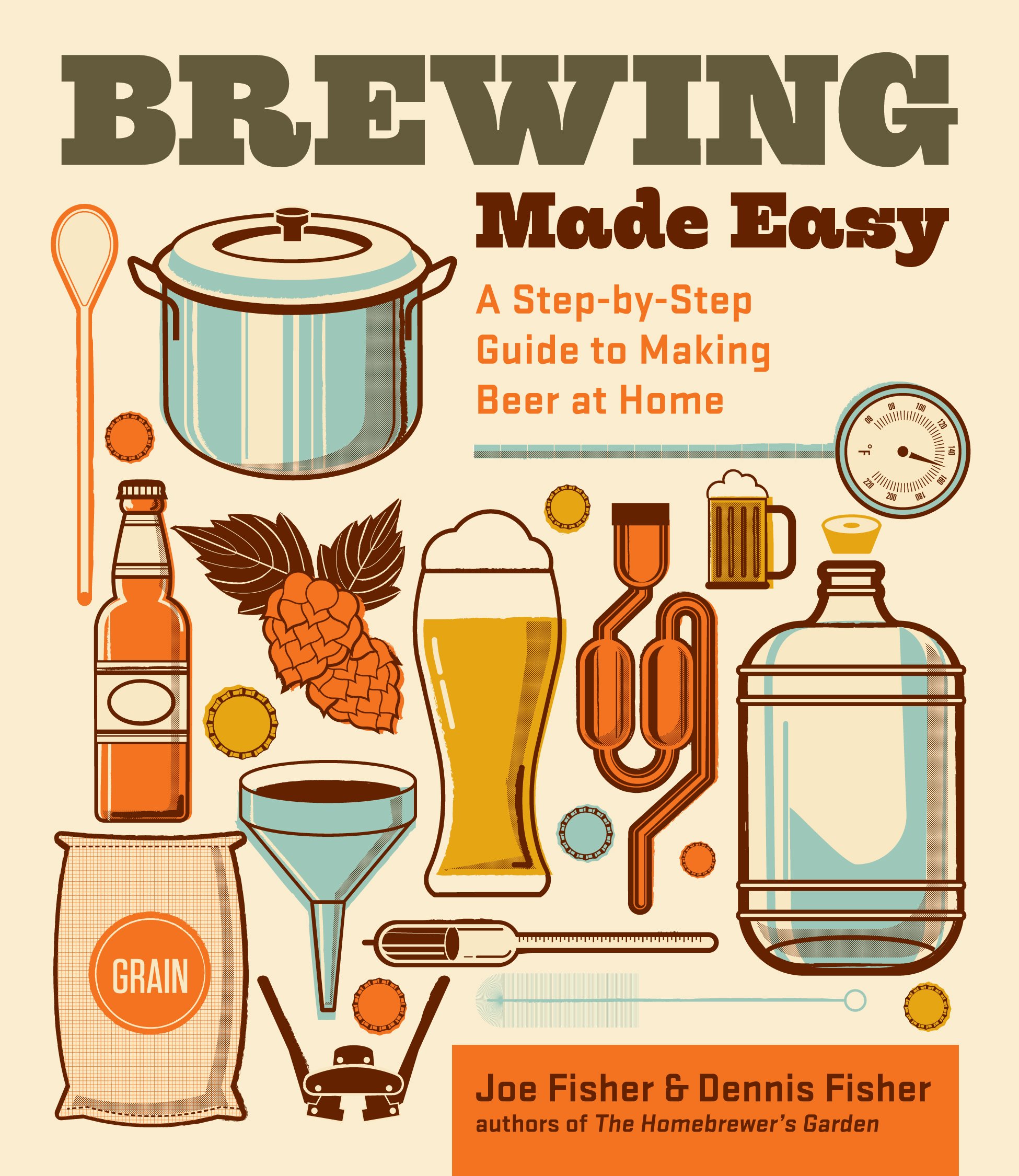 Buy Brewing Made Easy, 2Nd Edition: A Step-By-Step Guide To Making Beer At Home — BookShops.in