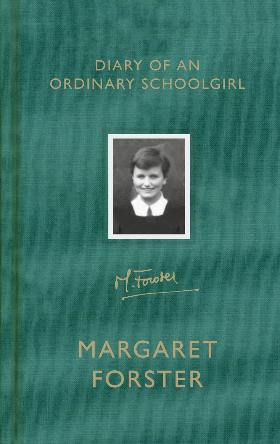 Diary of an Ordinary Schoolgirl Margaret Forster Amazon.co.uk