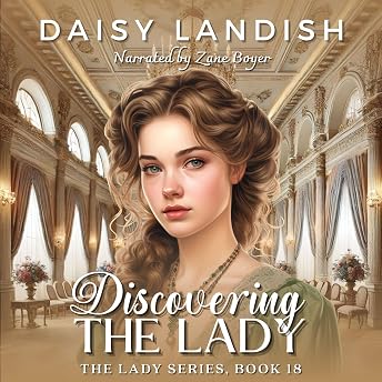 Discovering the Lady Audiobook by Daisy Landish episode artwork