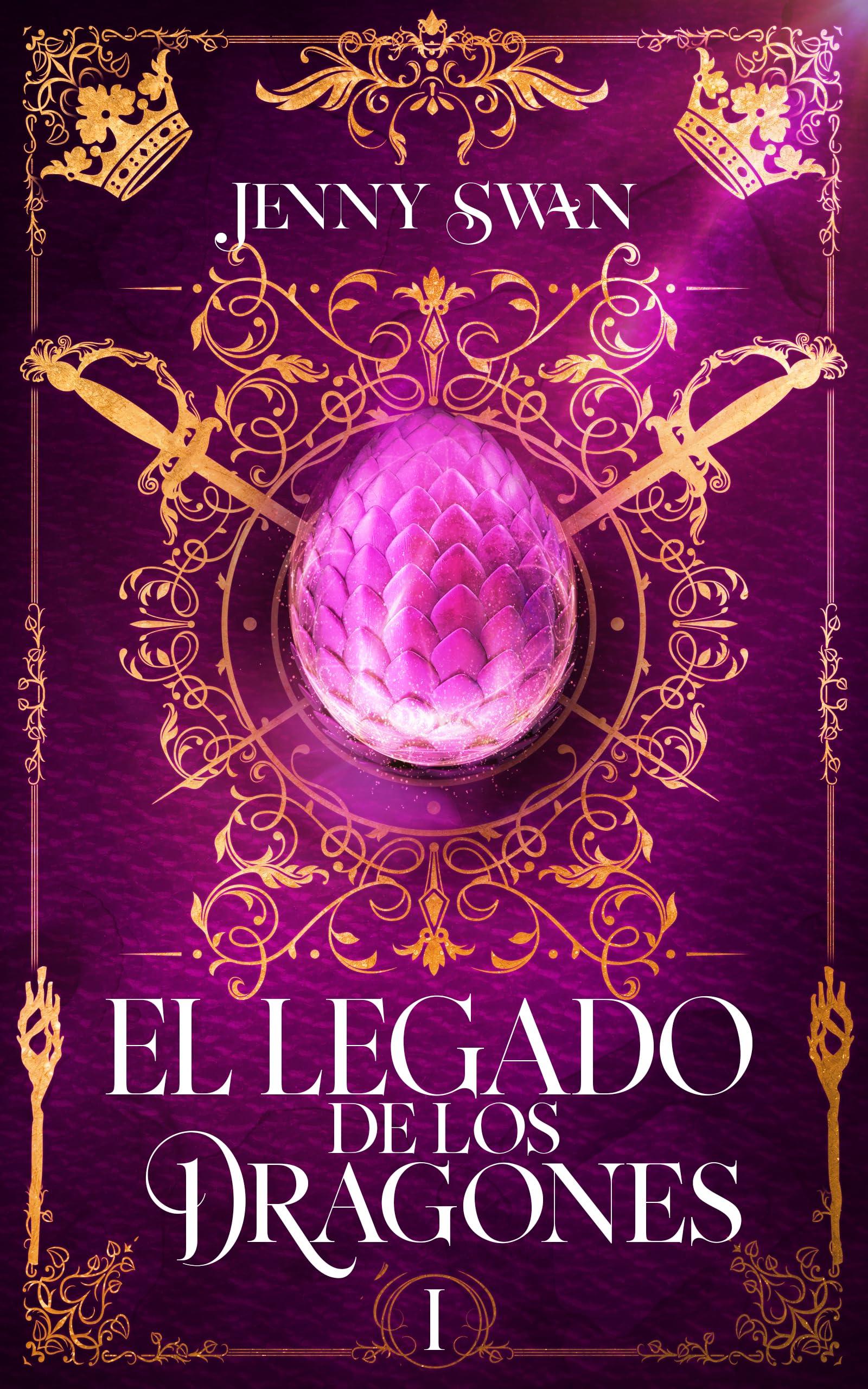 El Legado de los Dragones: Libro 1 (De Dragones, Amor y Destino) (Spanish Edition)