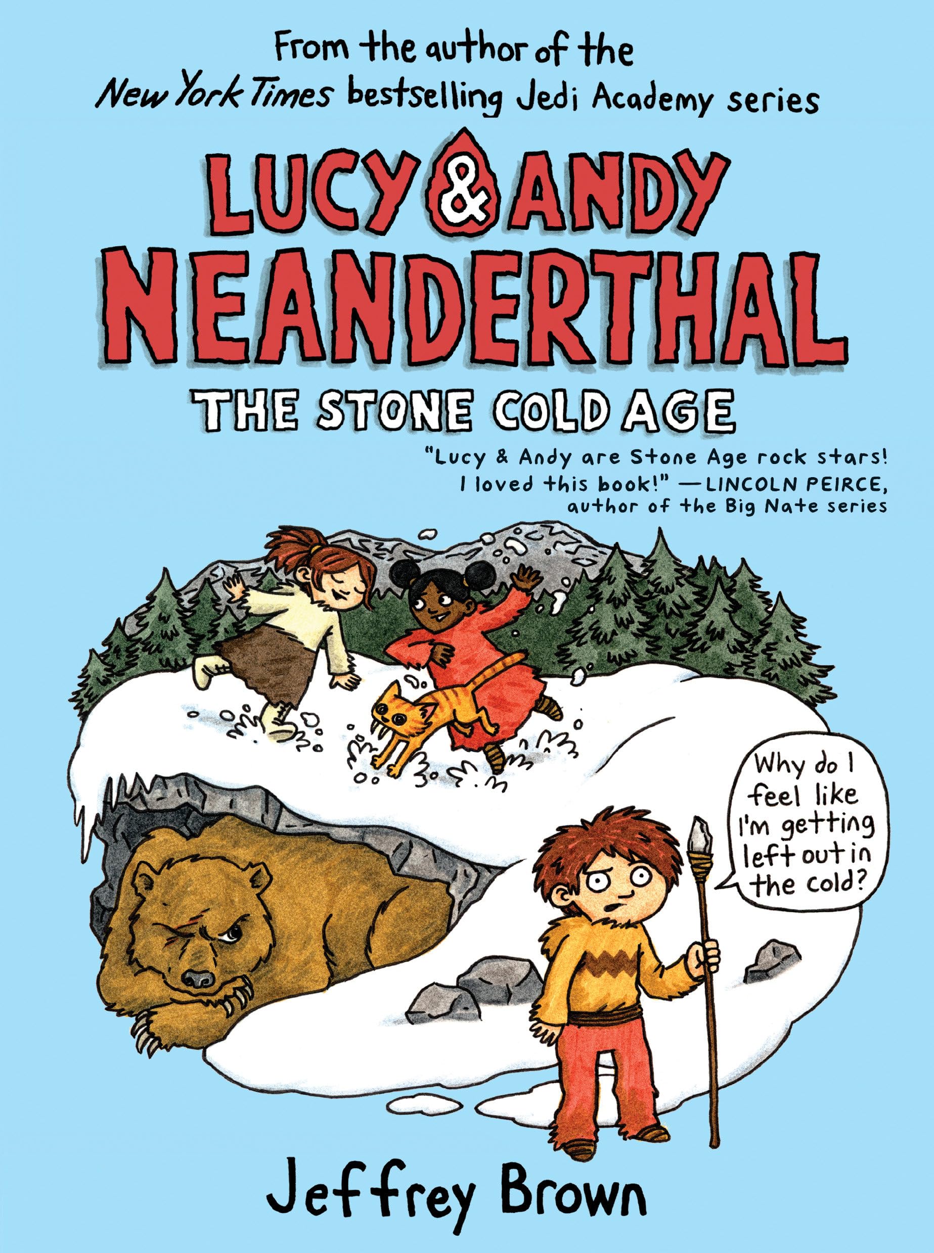 Lucy & Andy Neanderthal: The Stone Cold Age (Lucy and Andy Neanderthal)