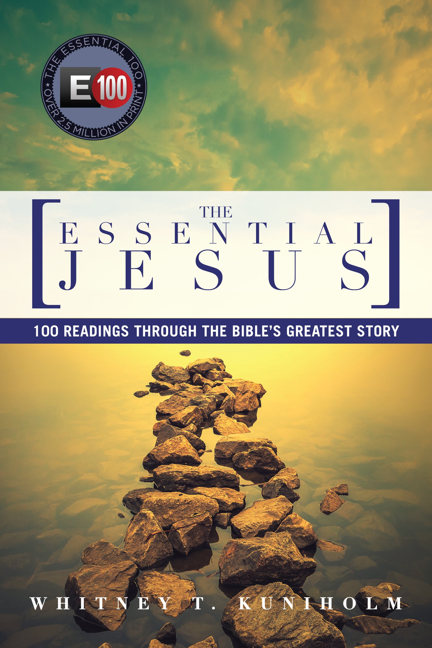 Buy The Essential Jesus: 100 Readings Through the Bible's Greatest Story — BookShops.in