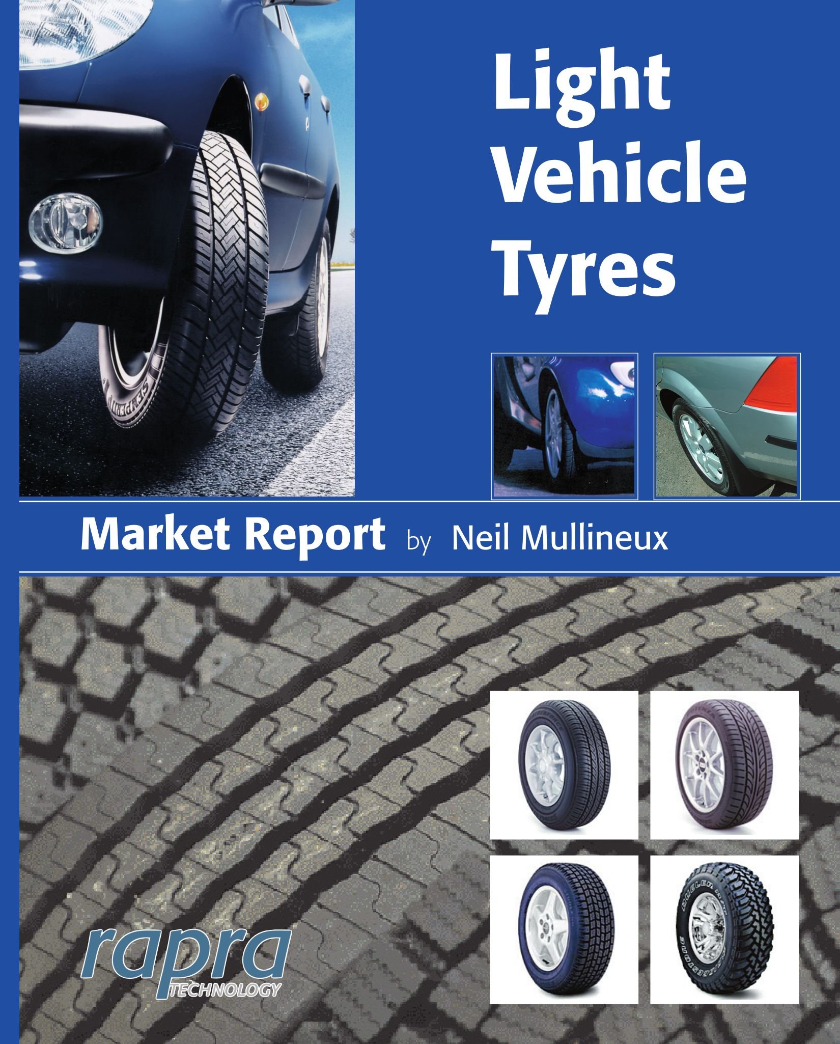 Buy Light Vehicle Tyres (Rapra market reports) — BookShops.in