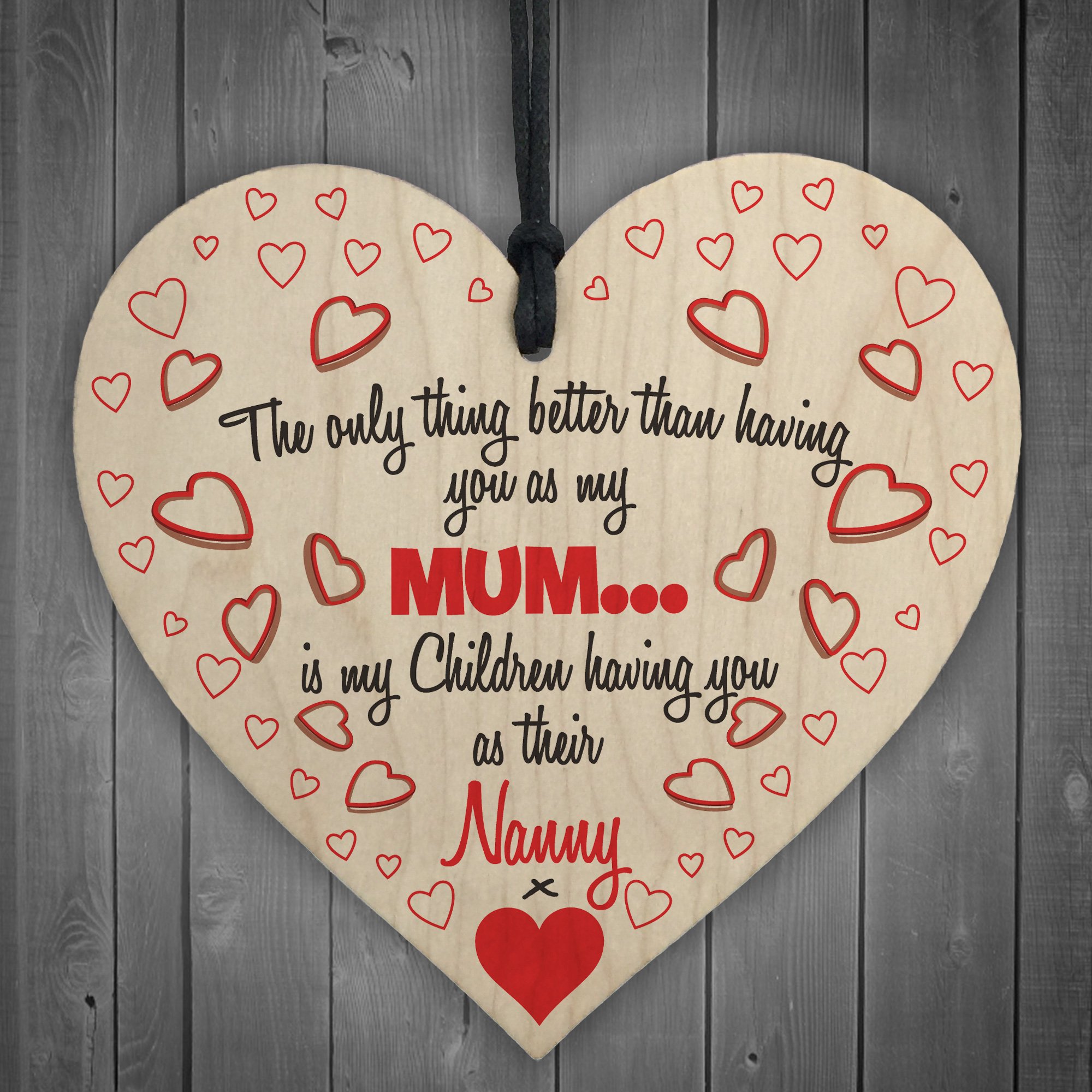 Red Ocean Better Than Mum Nanny Wooden Hanging Heart from B&Q
