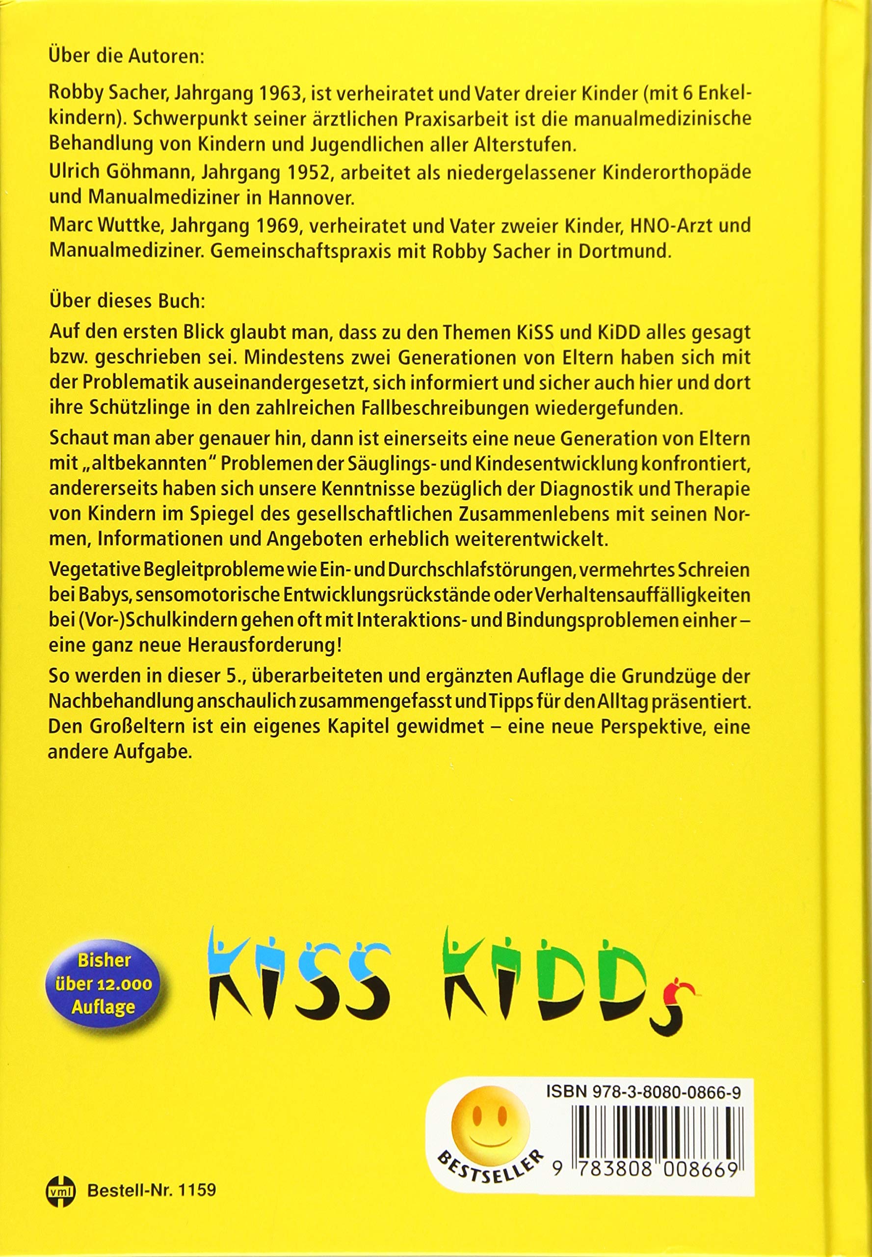 Handbuch KISS KIDDs: Entwicklungsauffälligkeiten im Säuglings-/Kleinkindalter und bei Vorschul-/Schulkindern - Ein manualmedizinischer Behandlungsansatz