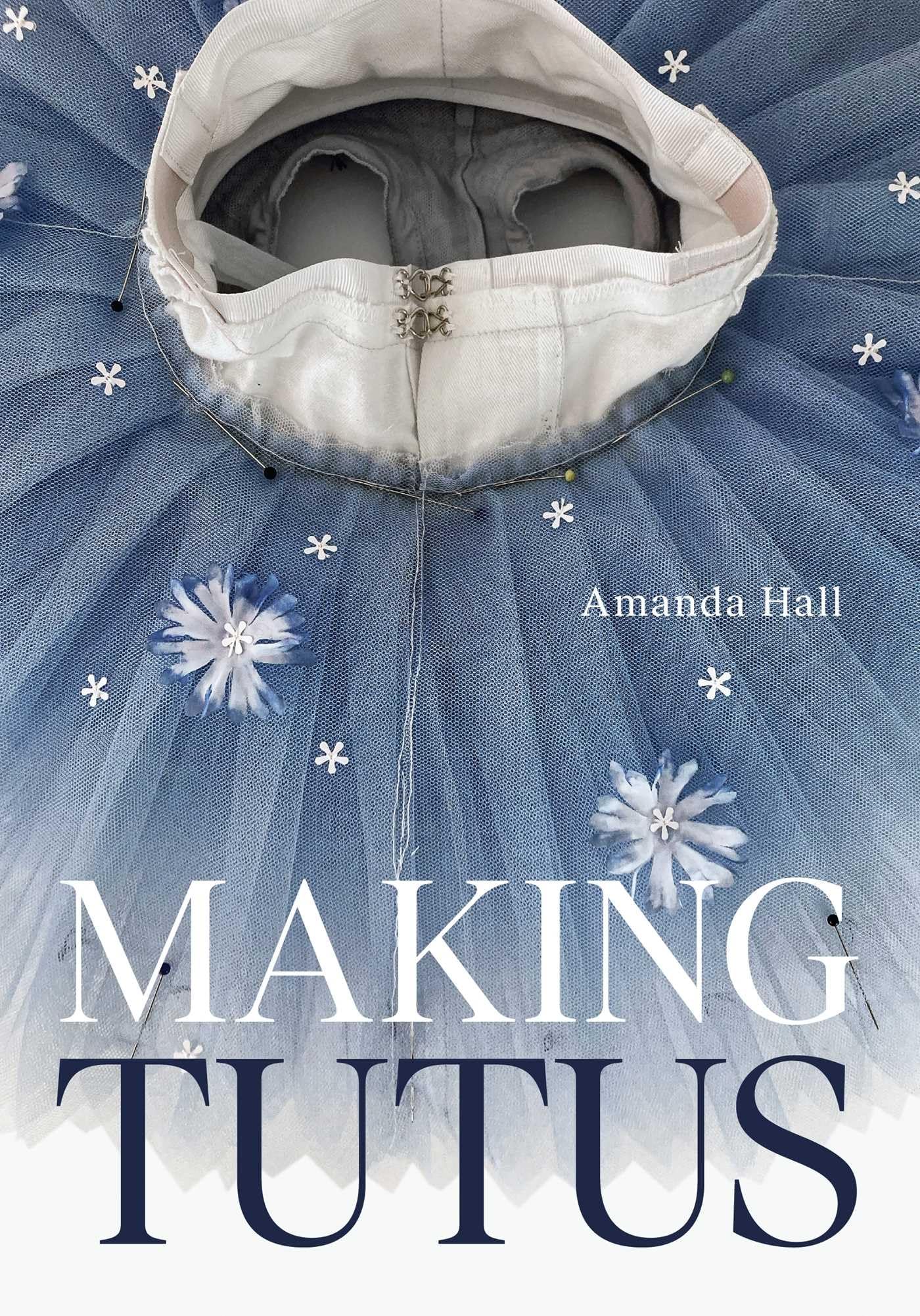Making Tutus by Amanda Hall (Paperback Book)