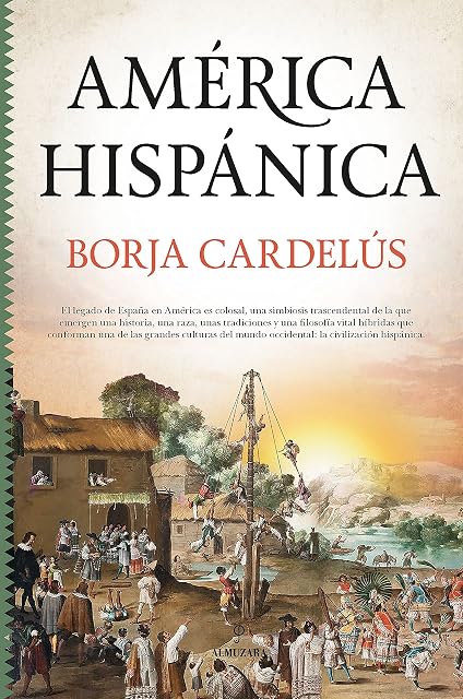 Portada de America Hispanica: La Obra de España en el Nuevo Mundo