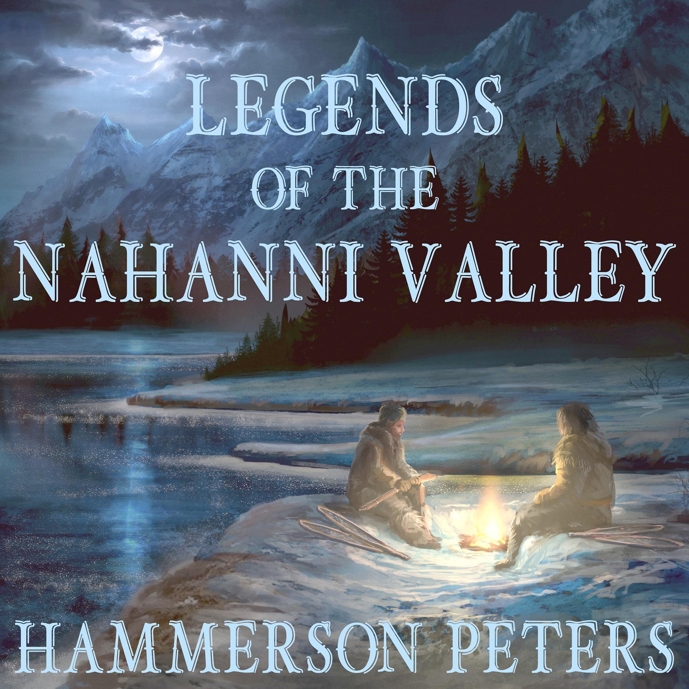 Cover art for Legends of the Nahanni Valley