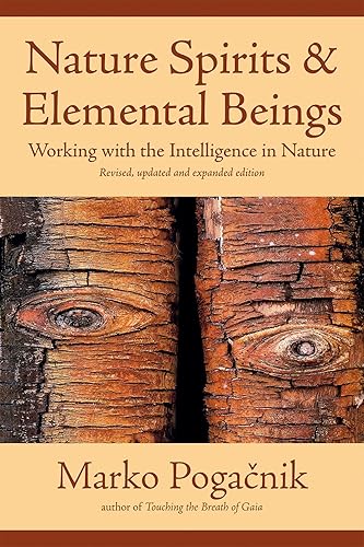 Nature Spirits & Elemental Beings: Working with the Intelligence in