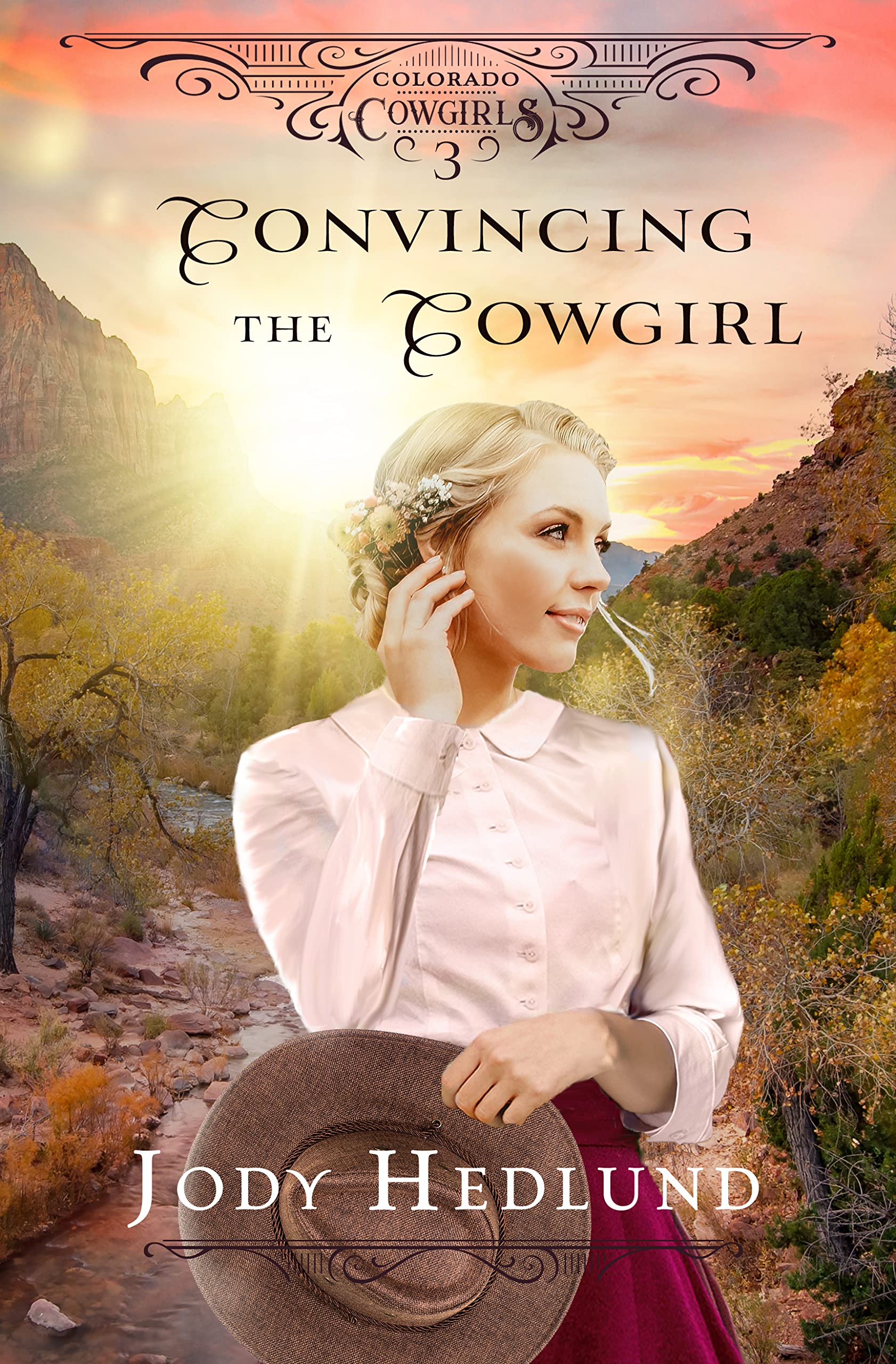 Convincing the Cowgirl: A Sweet Historical Romance (Colorado Cowgirls Book 3)