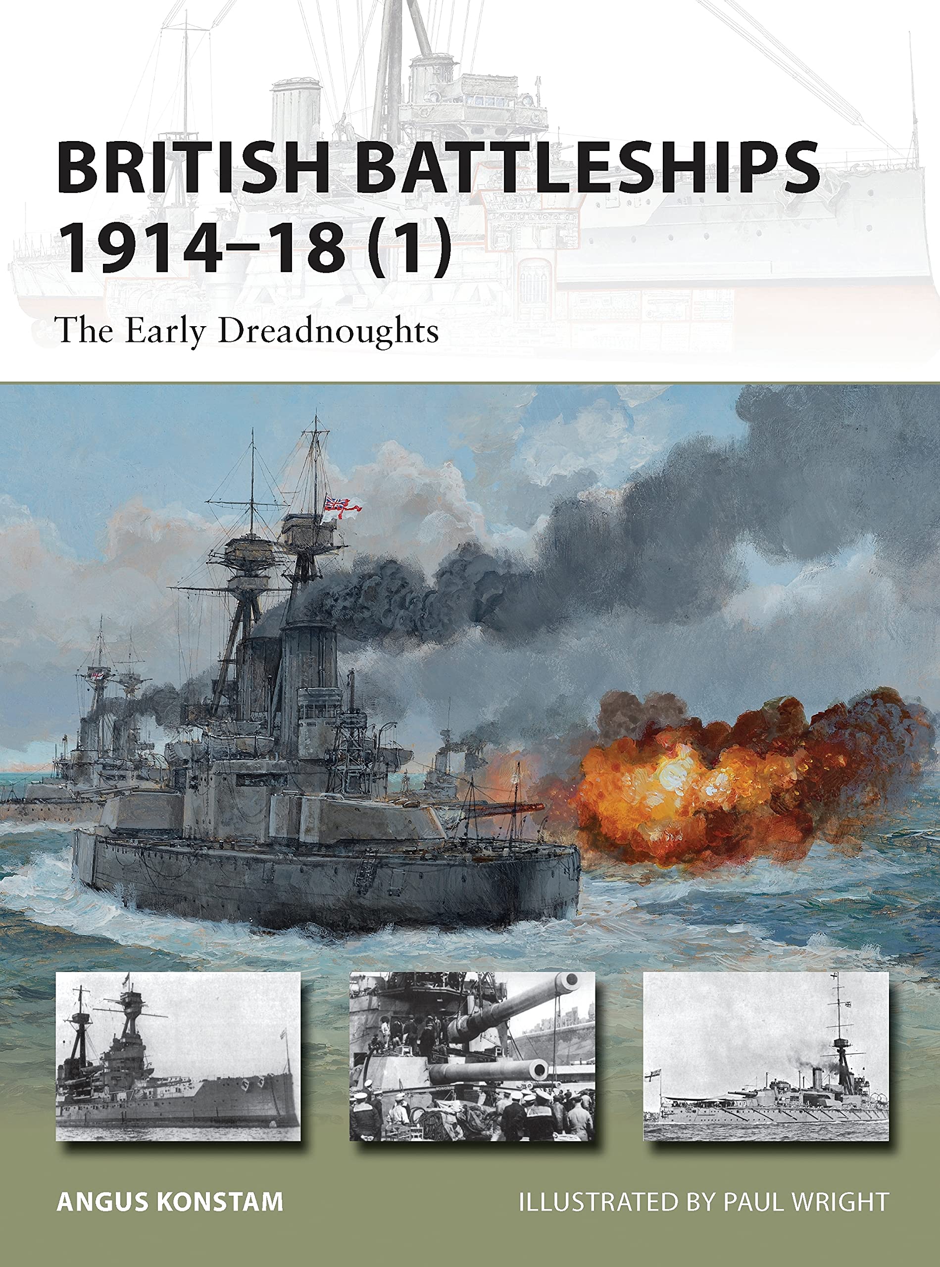 British Battleships 1914–18 (1): The Early Dreadnoughts: 200 (New Vanguard)