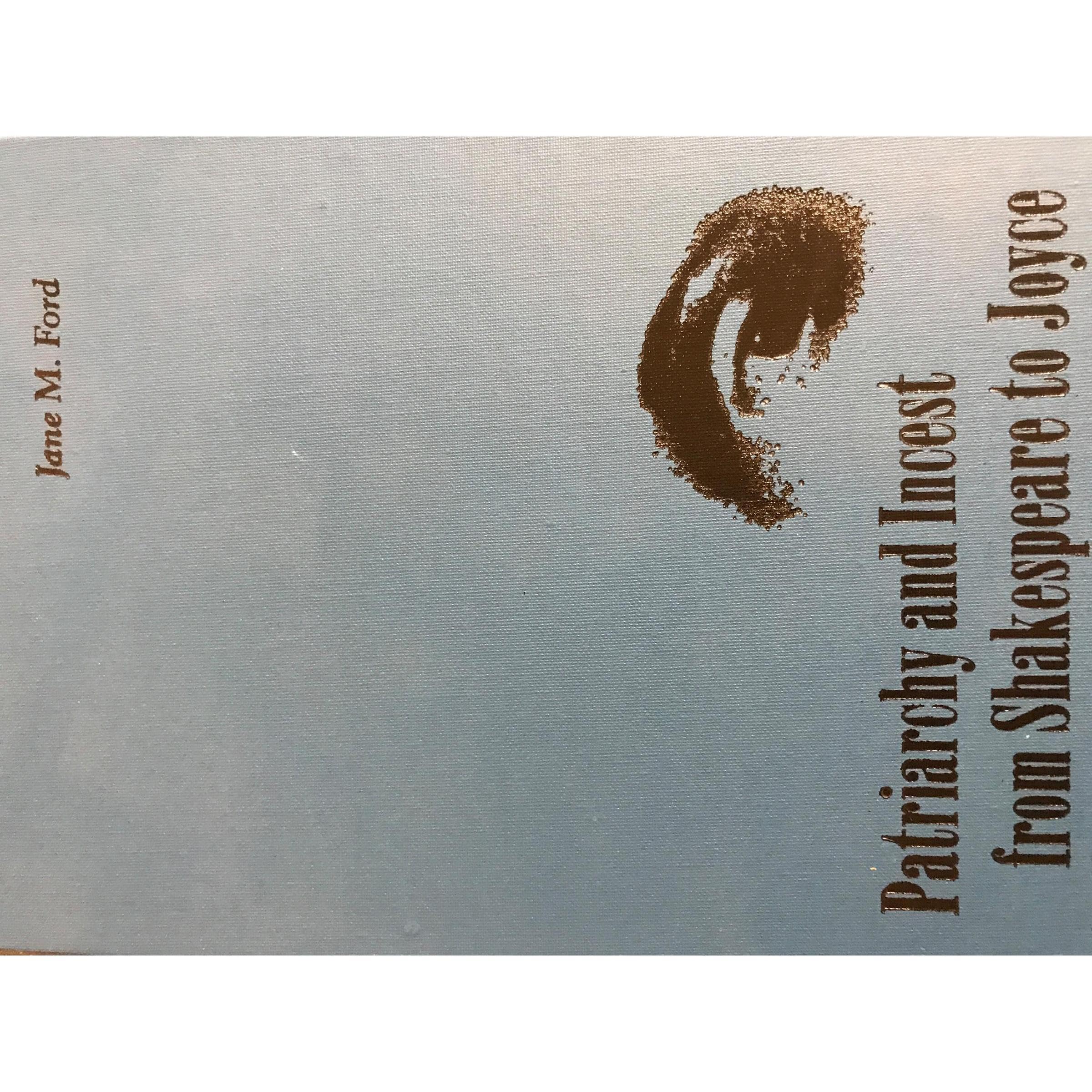 Patriarchy and Incest from Shakespeare to Joyce