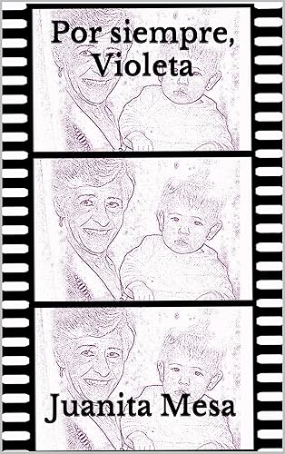 Por siempre, Violeta (Spanish Edition)