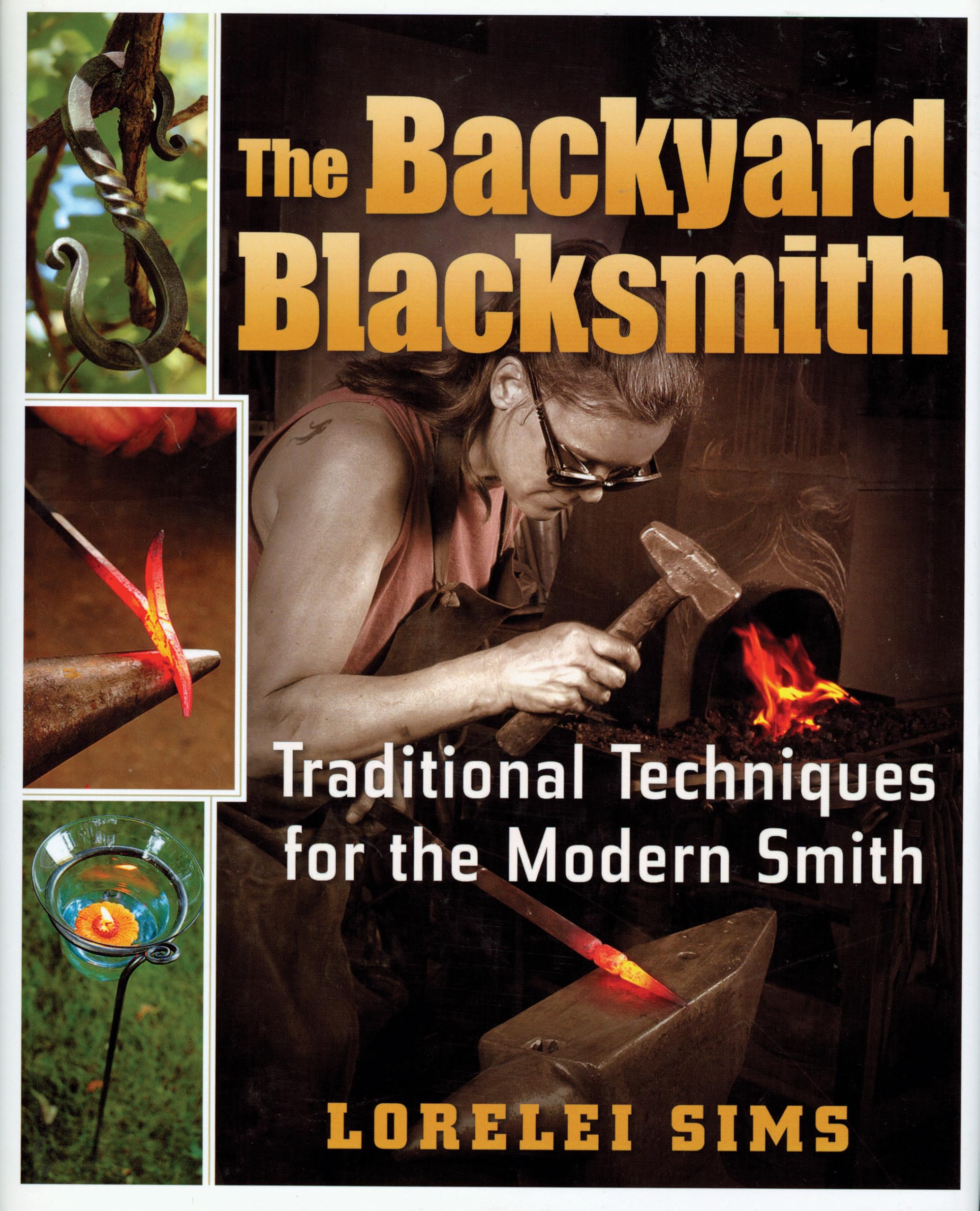 The Backyard Blacksmith Hardcover – August 1, 2009