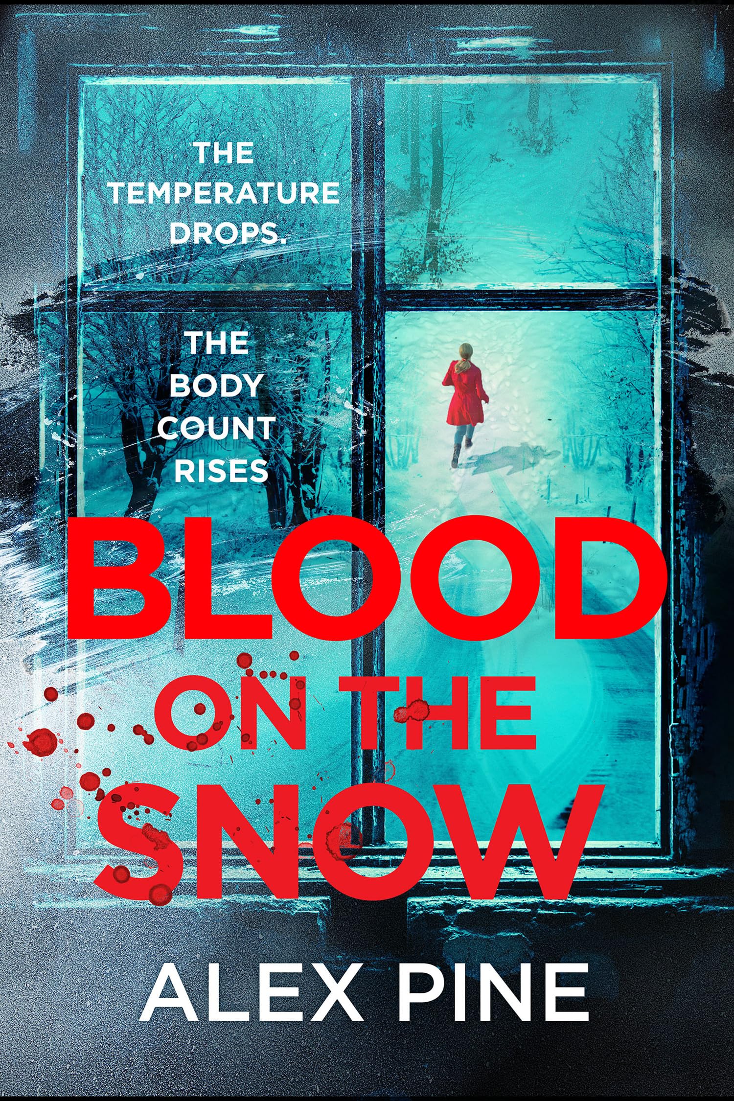 Blood on the Snow: the brand new winter thriller for 2026: Book 7 (DI James Walker series)