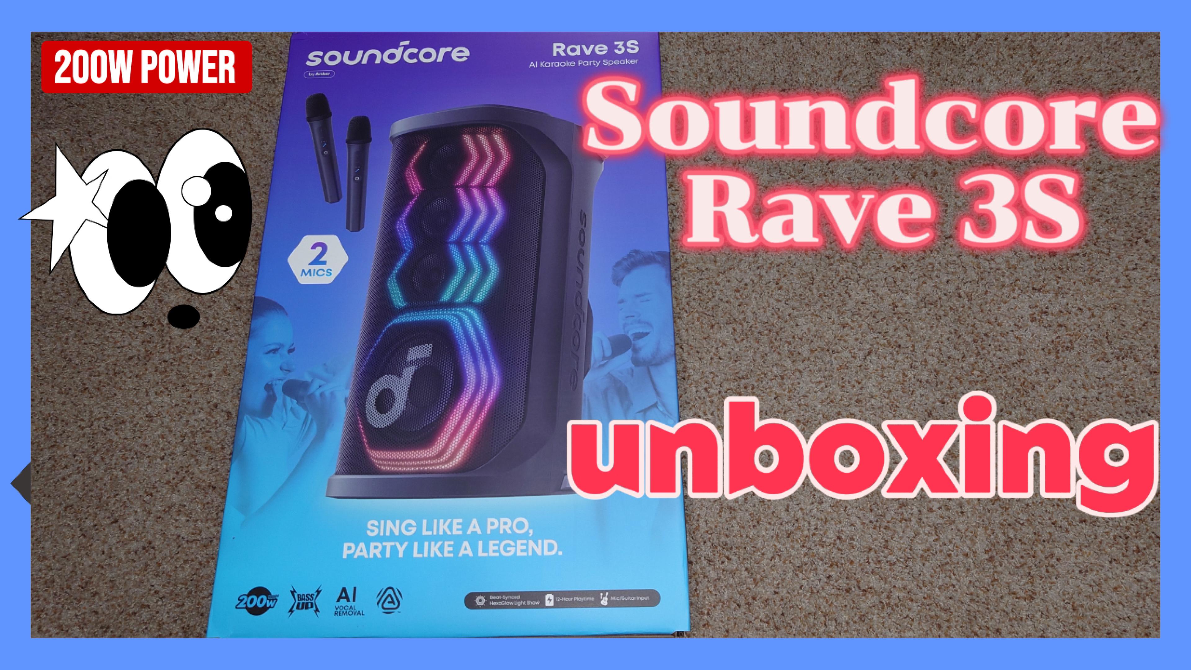 Watch Soundcore RAVE 3S Unboxing! The Newest, Biggest Release! on